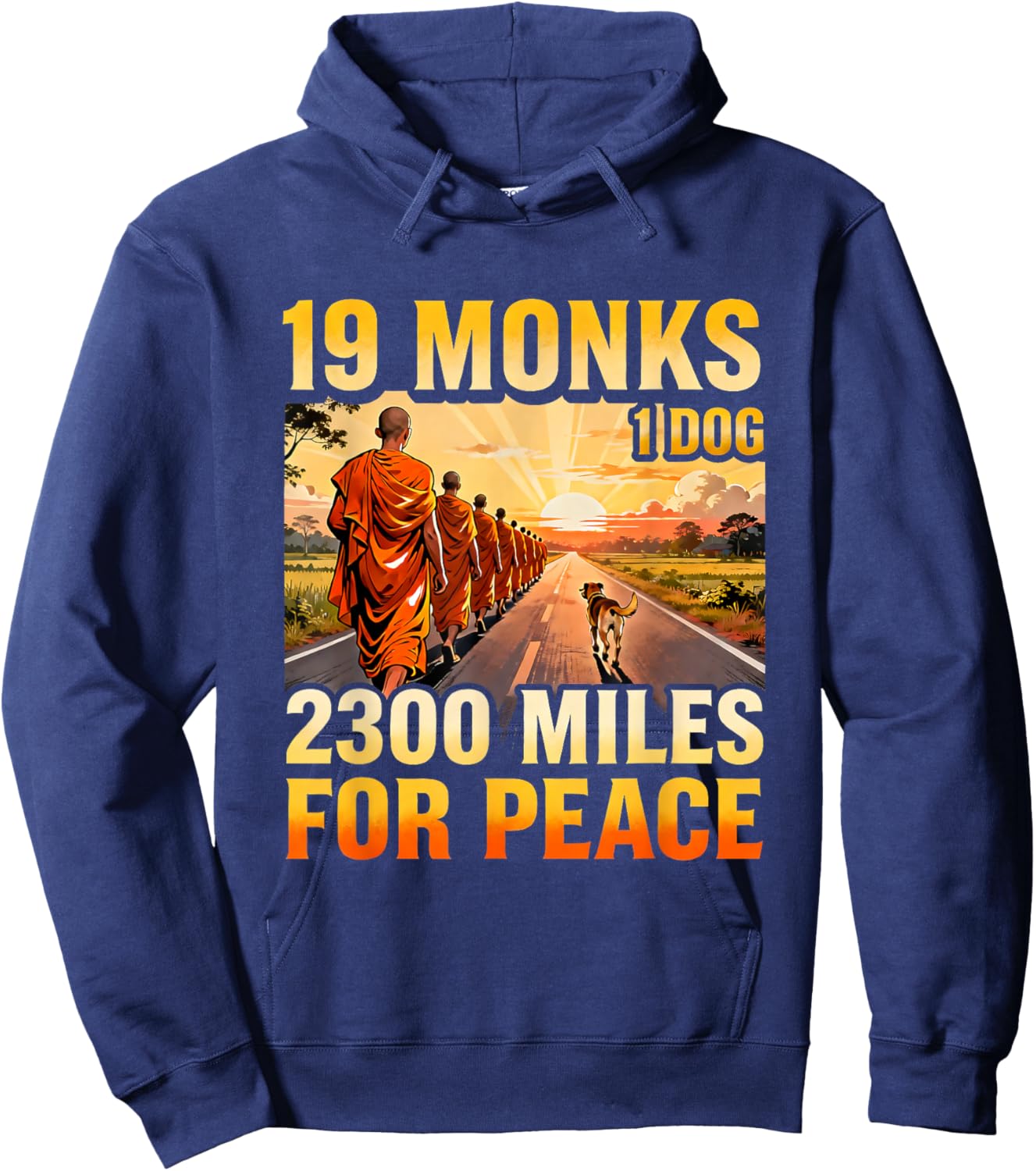 19 Monks 1 Dog 2300 Miles for Peace Buddhist Walk Hoodie - Hoodie | Navy