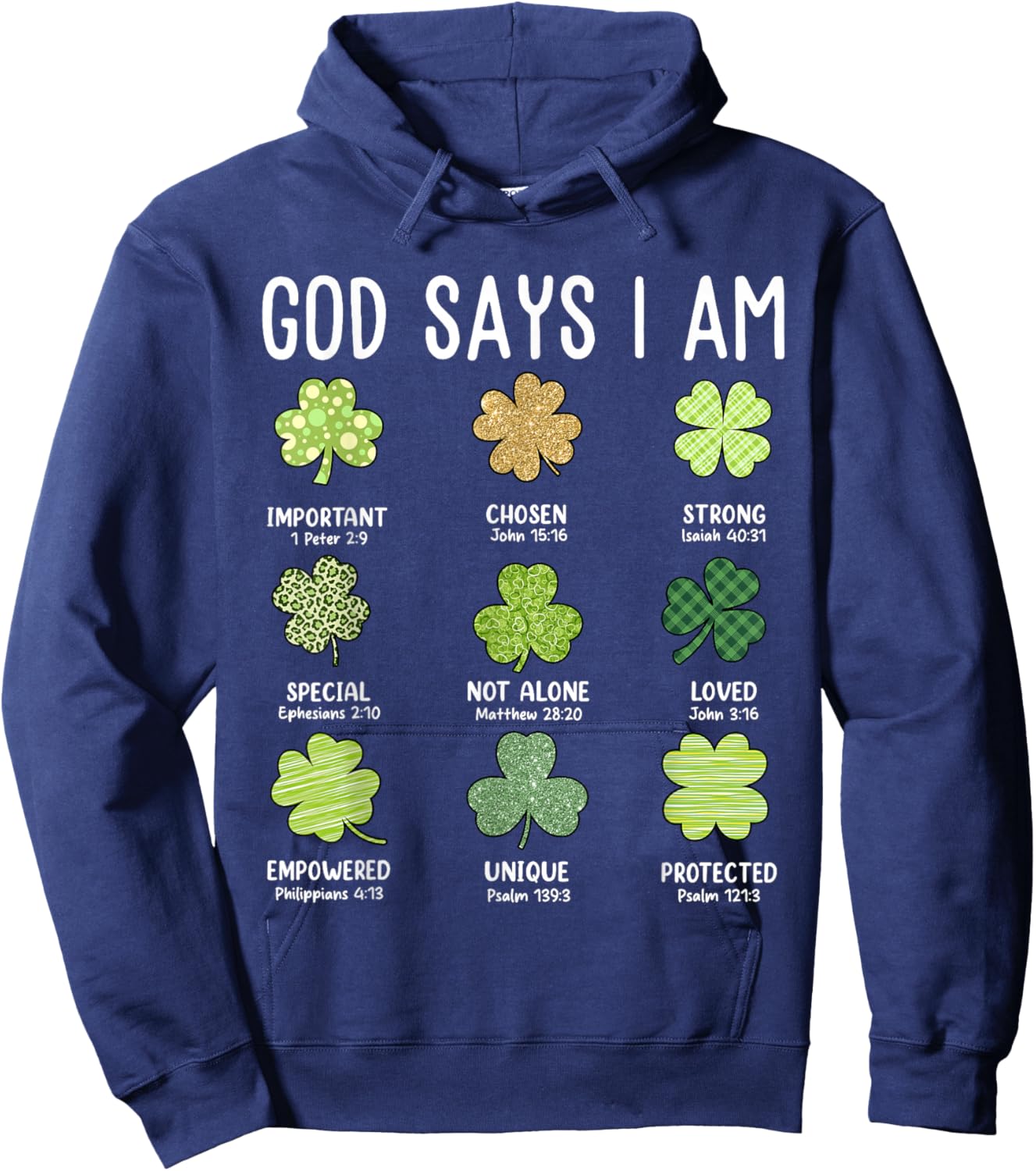 God Says I Am Shamrock Christian Faith St. Patrick's Day Hoodie - Hoodie | Navy