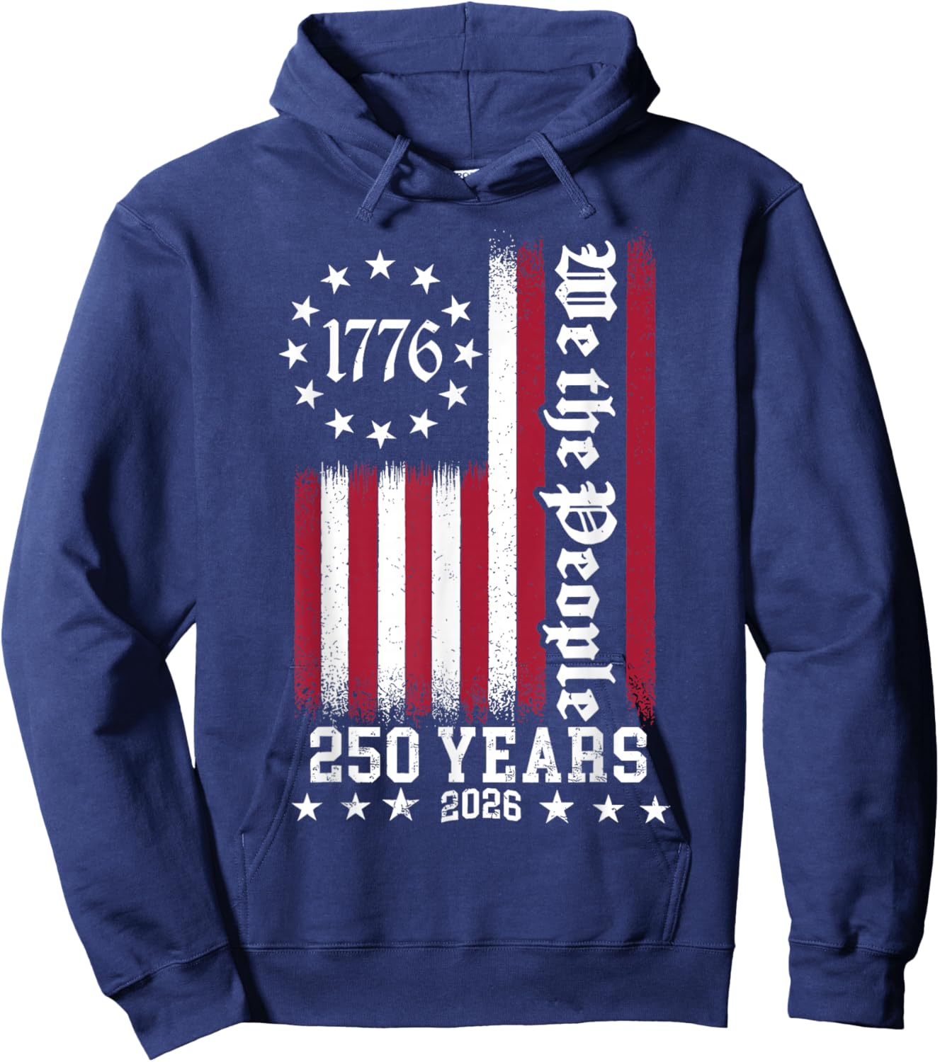 We The People 1776 2026 Patriotic 250 Years American USA Hoodie - Hoodie | Navy