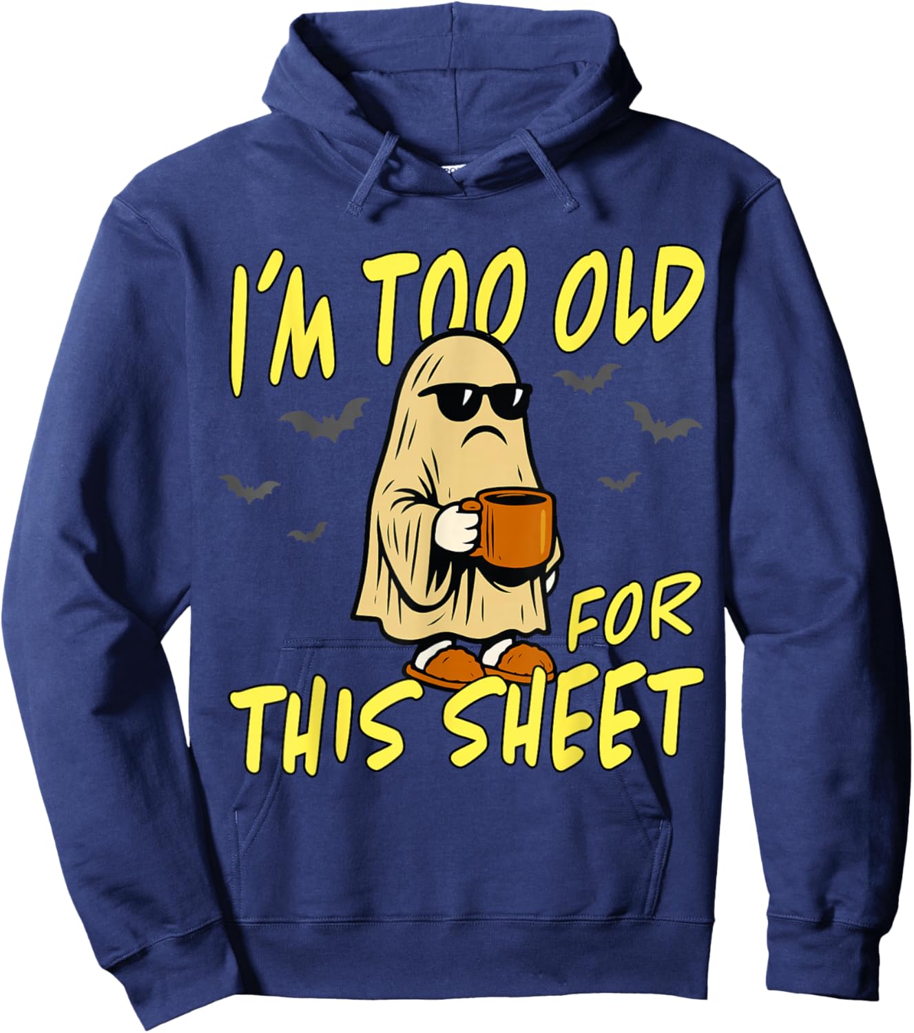 Vintage I'm Too Old for This Sheet Halloween Ghost Funny Hoodie - Hoodie | Navy