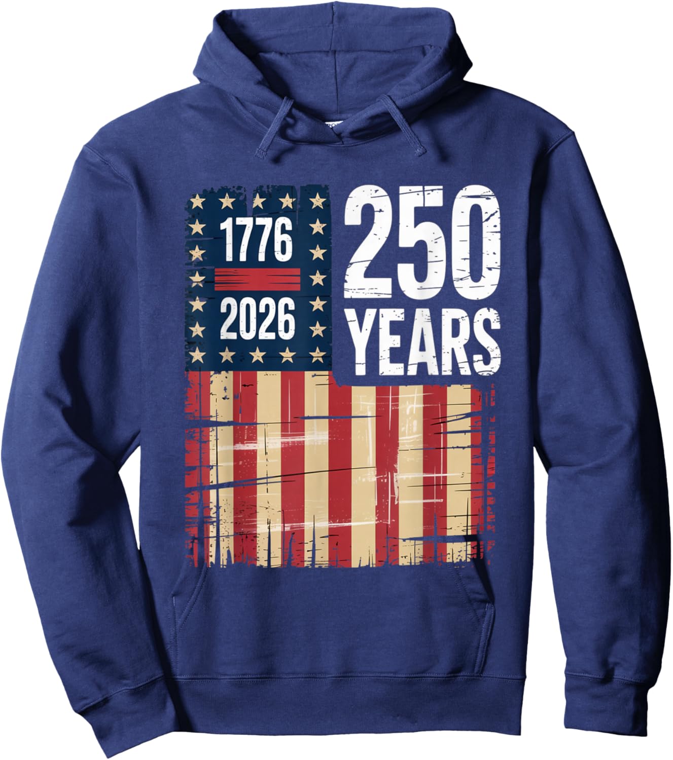 1776 2026 250 Years Anniversary Distressed US Flag Shirt Hoodie - Hoodie | Navy