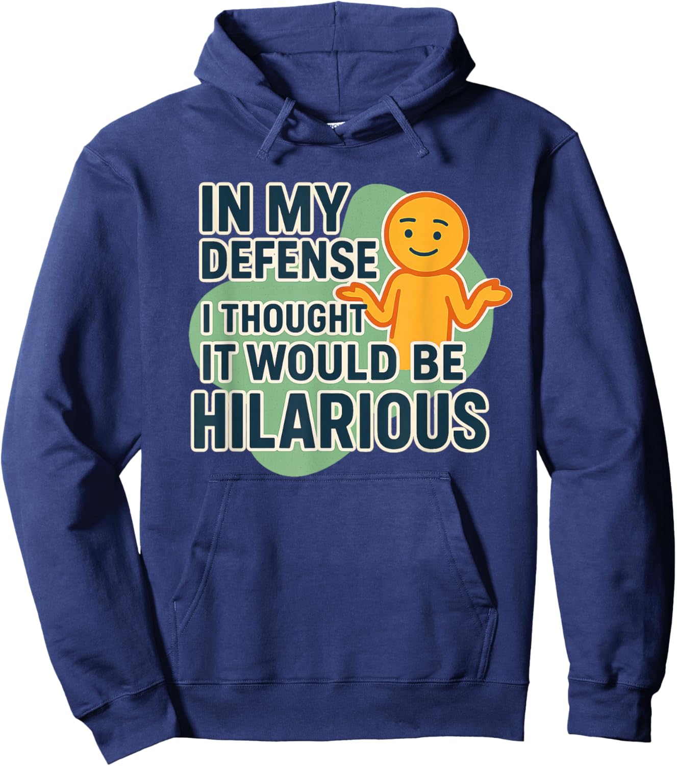I Swear It was Gonna Be Funny Hoodie - Hoodie | Navy