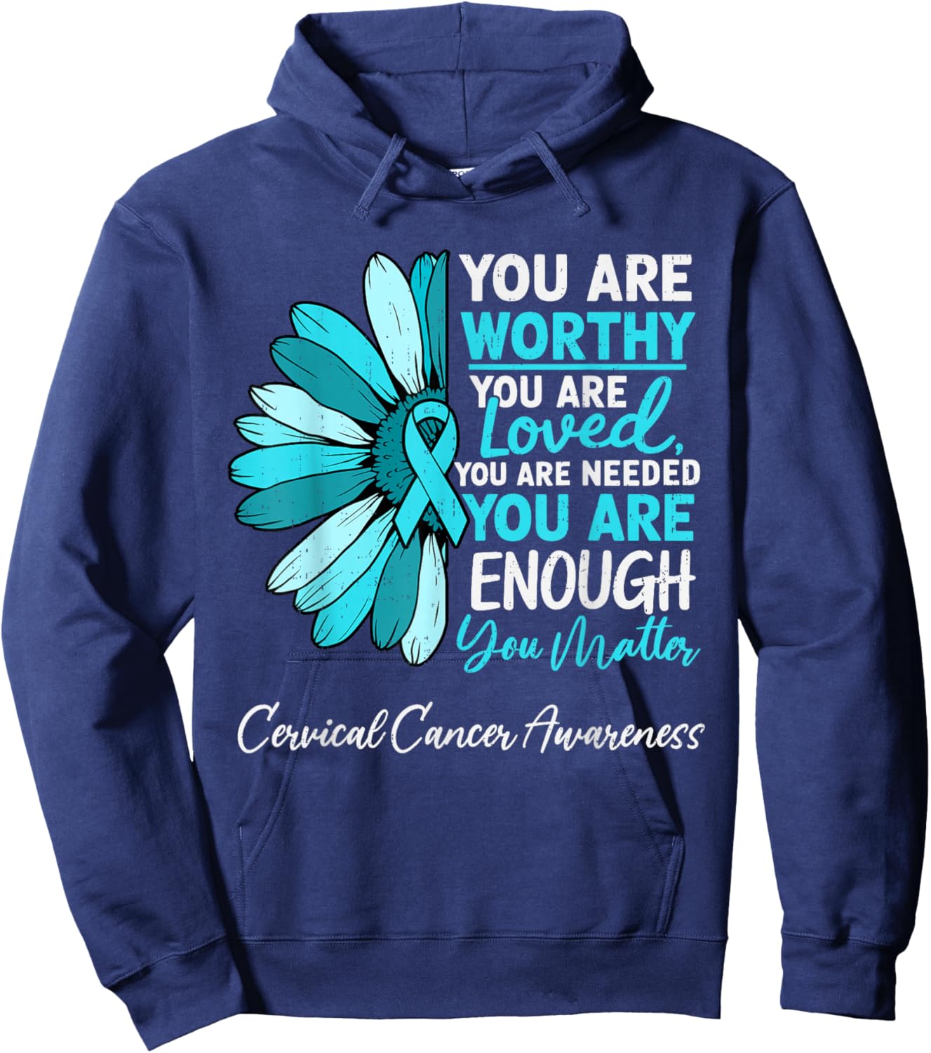 Motivational Cervical Cancer Awareness Ribbon Teal Support Hoodie - Hoodie | Navy
