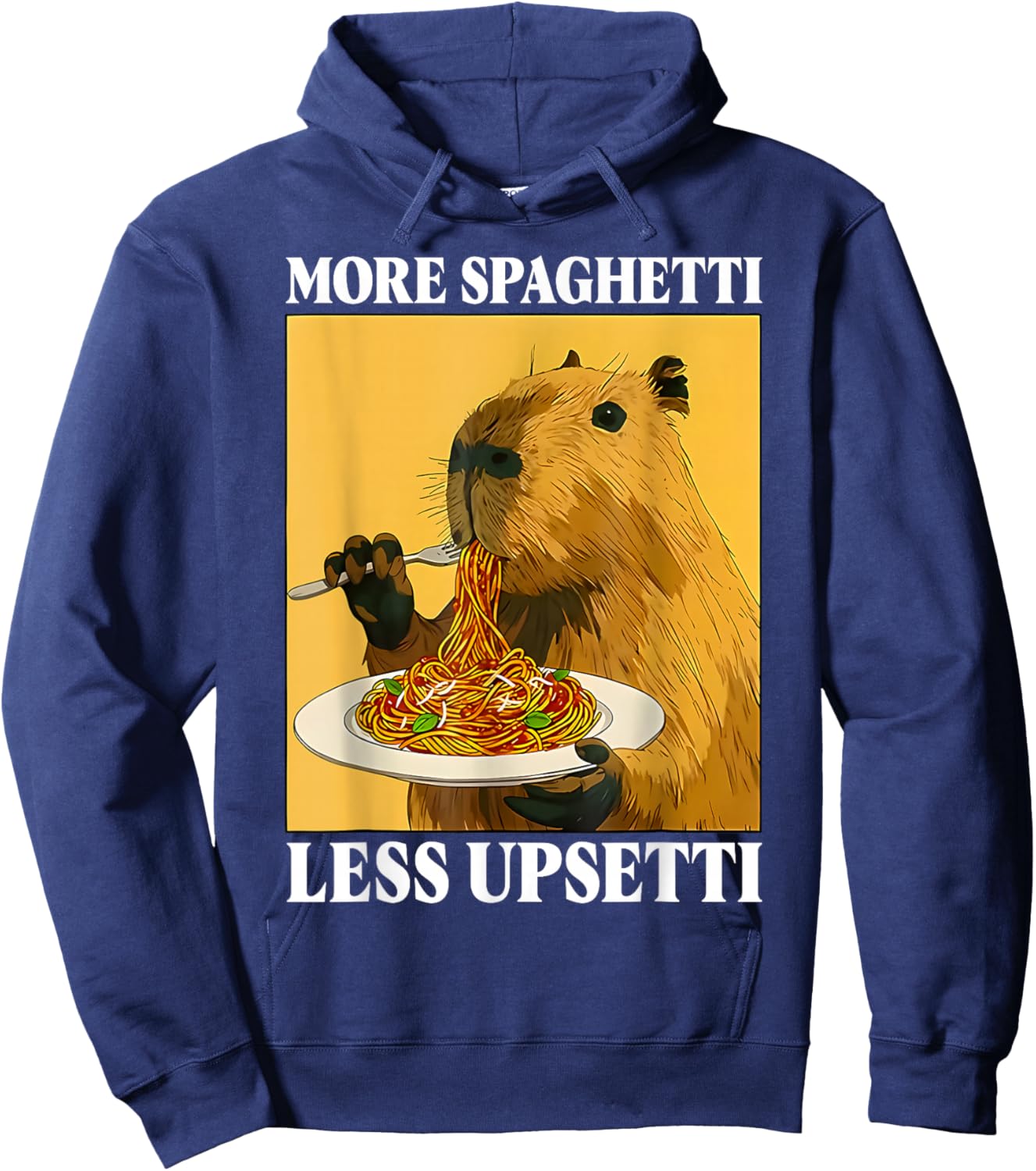 Funny More Spaghetti Less Upsetti Capybara Eating Pasta Hoodie - Hoodie | Navy