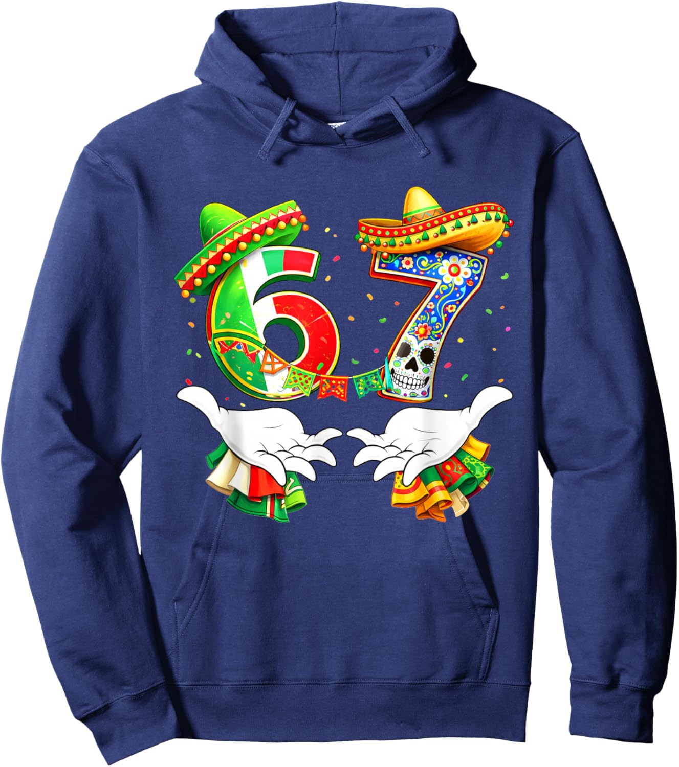 Funny Cinco Mayo Six Seven 67 Meme Hand Sign Mexican Hoodie - Hoodie | Navy