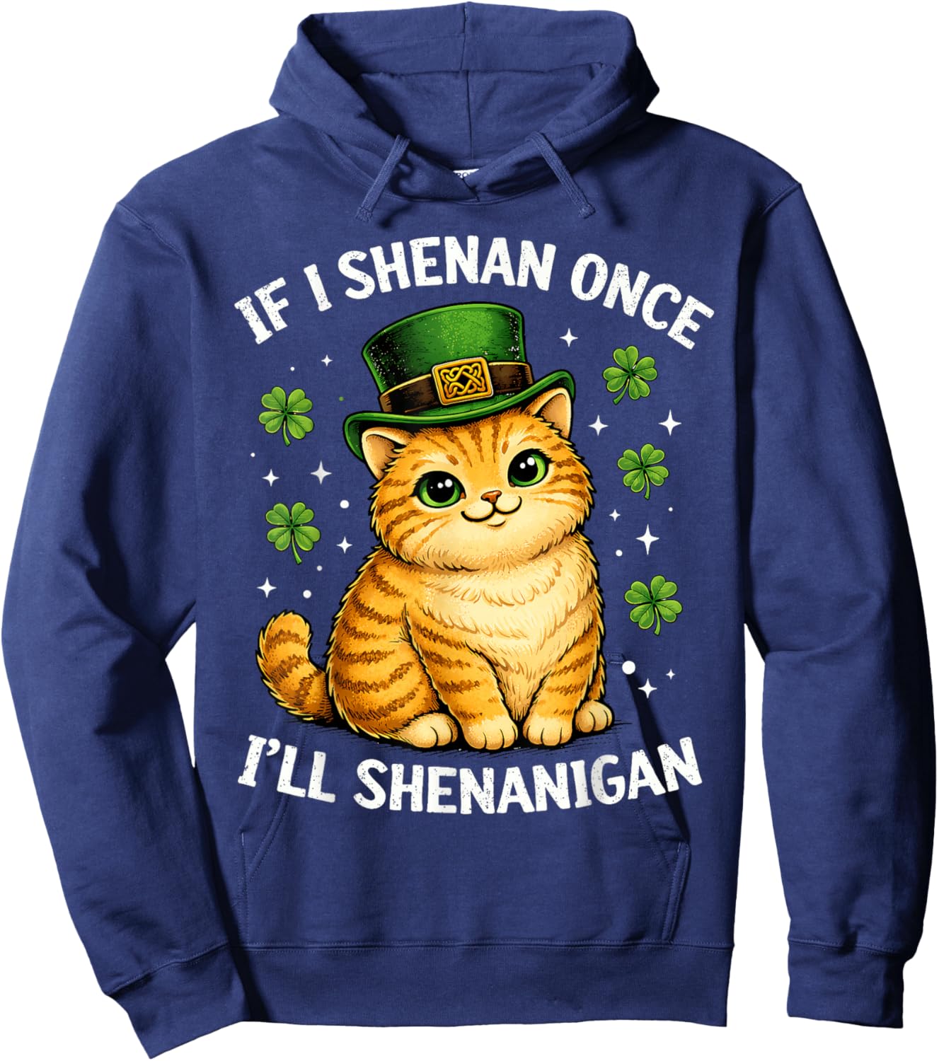 Funny St Patricks Day Irish Shamrock St Patty's Hoodie - Hoodie | Navy