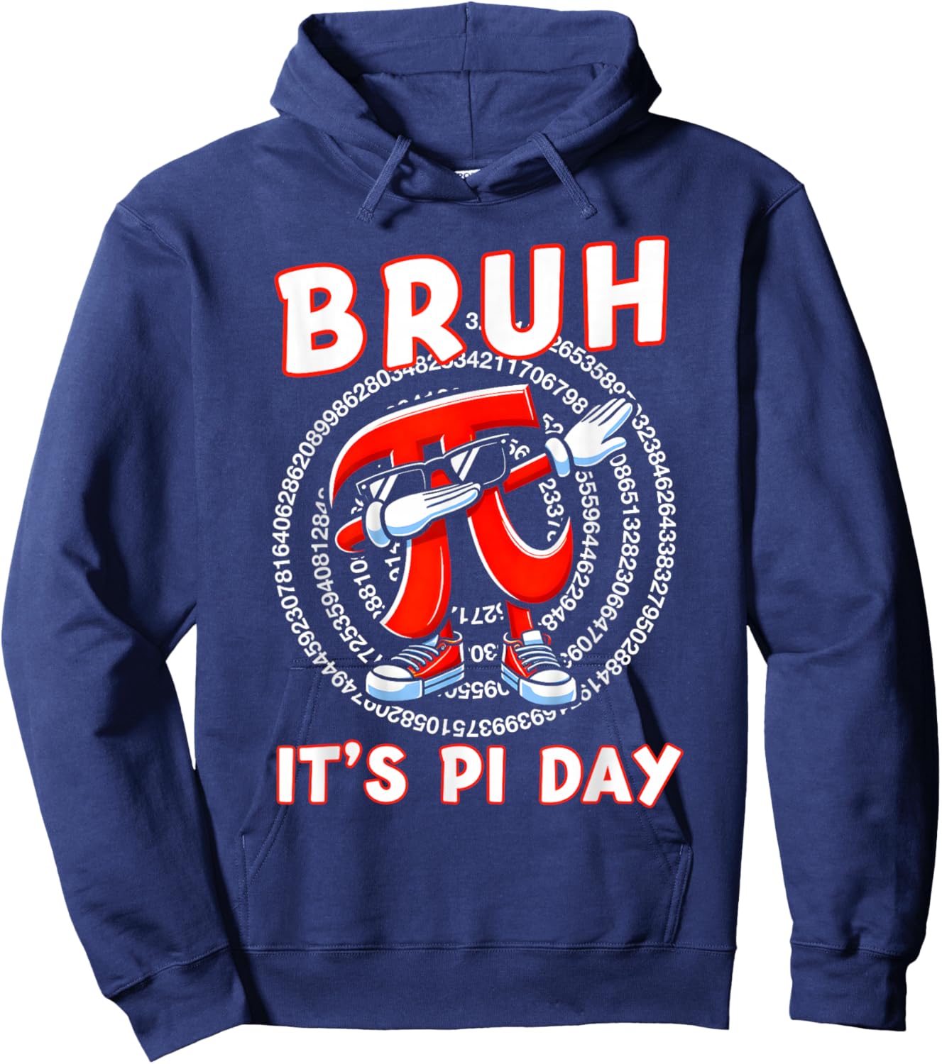 Bruh It's Pi Day 3.14 Funny Pi Day Saying Math Teacher Kids Hoodie - Hoodie | Navy