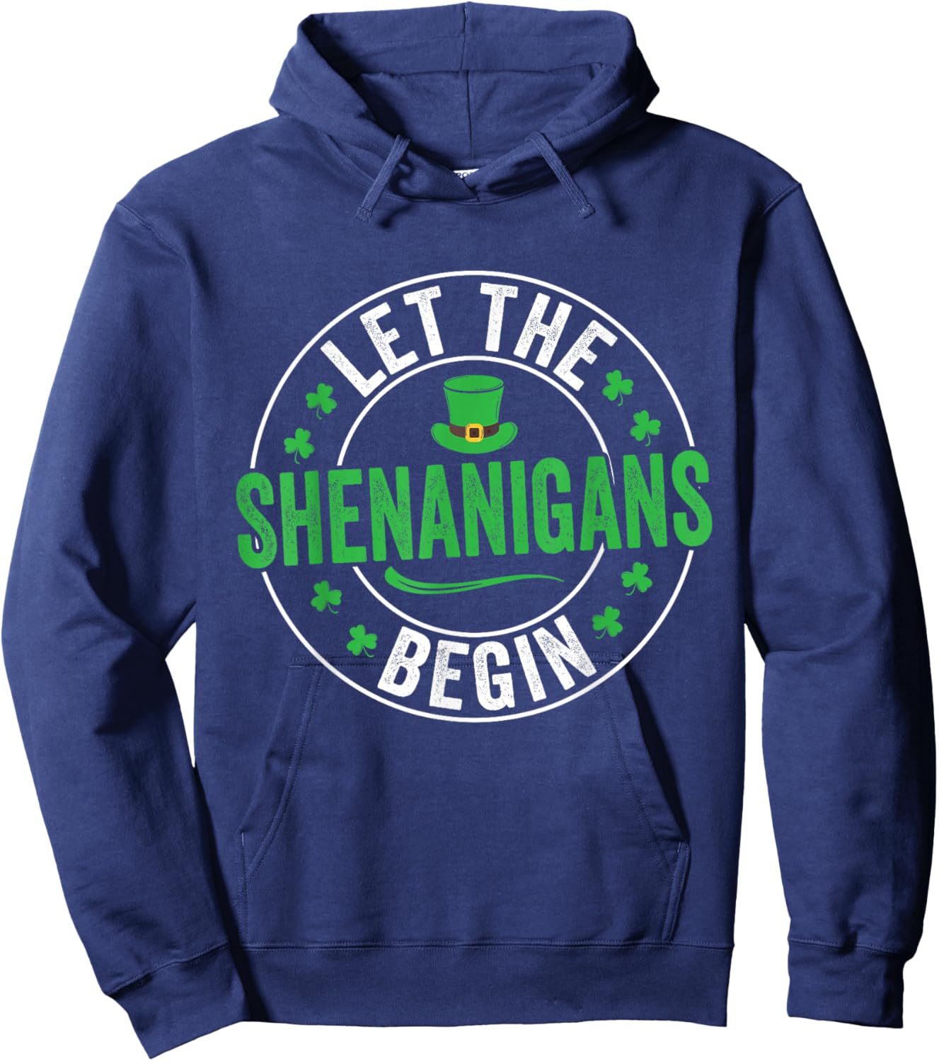 Let The Shenanigans Begin St Patricks Day Men Women Kids Hoodie - Hoodie | Navy