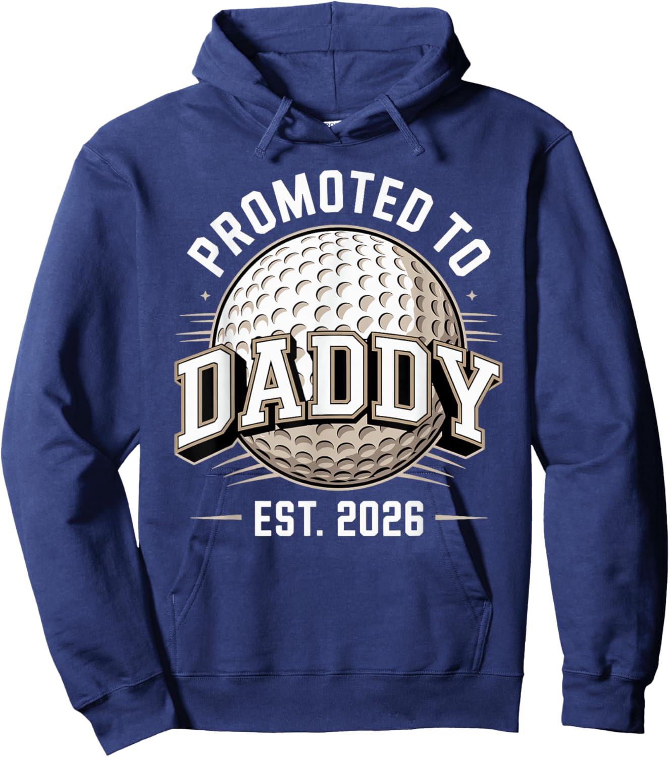 Promoted to Daddy Est 2026 Funny Golf Dad Player Hoodie - Hoodie | Navy