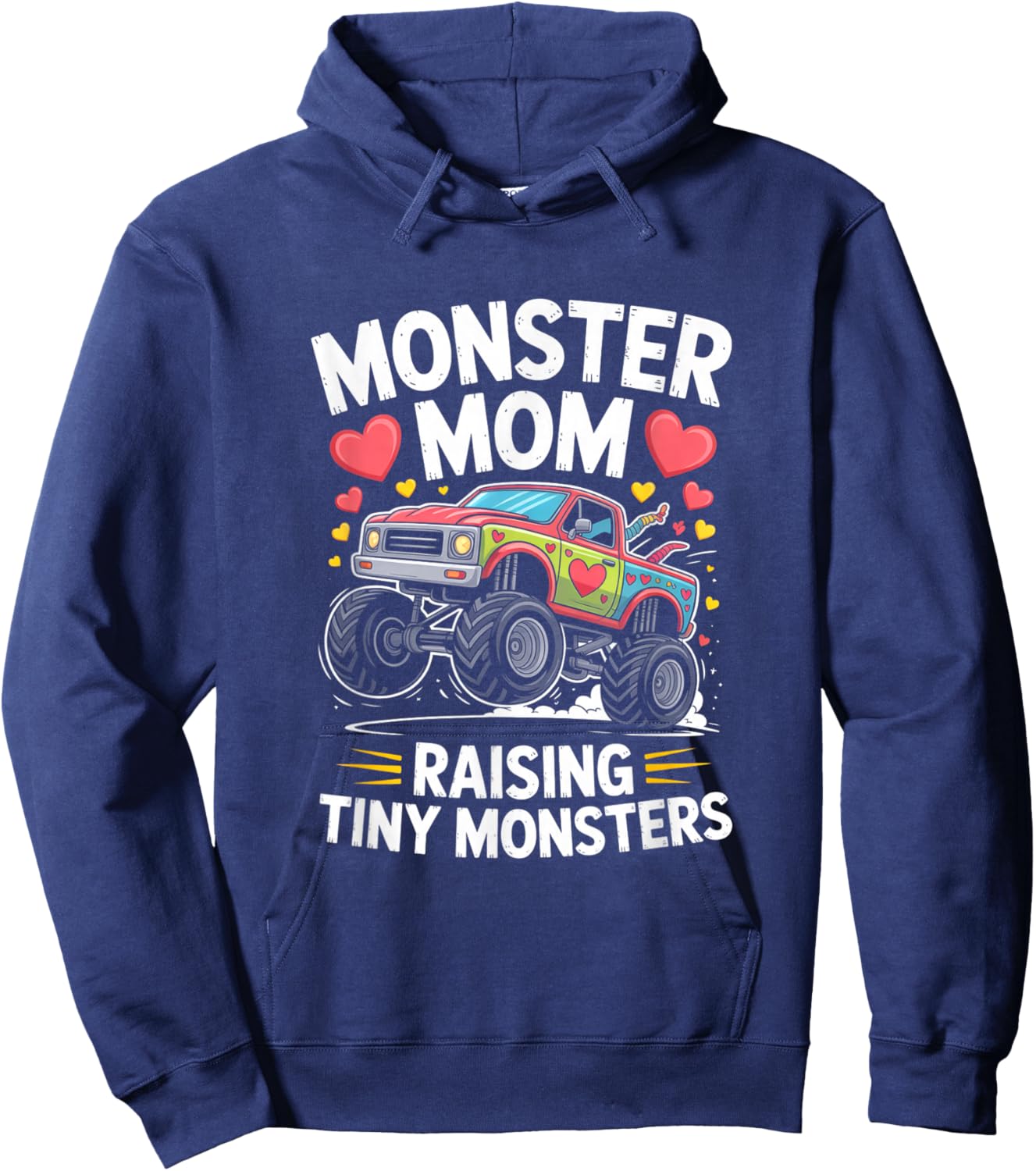 Monster Mom Raising Tiny Monsters Monster Truck Mother Hoodie - Hoodie | Navy
