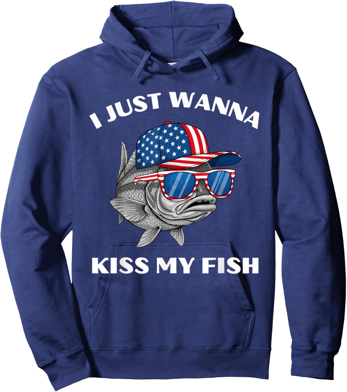 I Just Wanna Kiss My Fish Funny Sarcastic Patriotic USA Pun Hoodie - Hoodie | Navy
