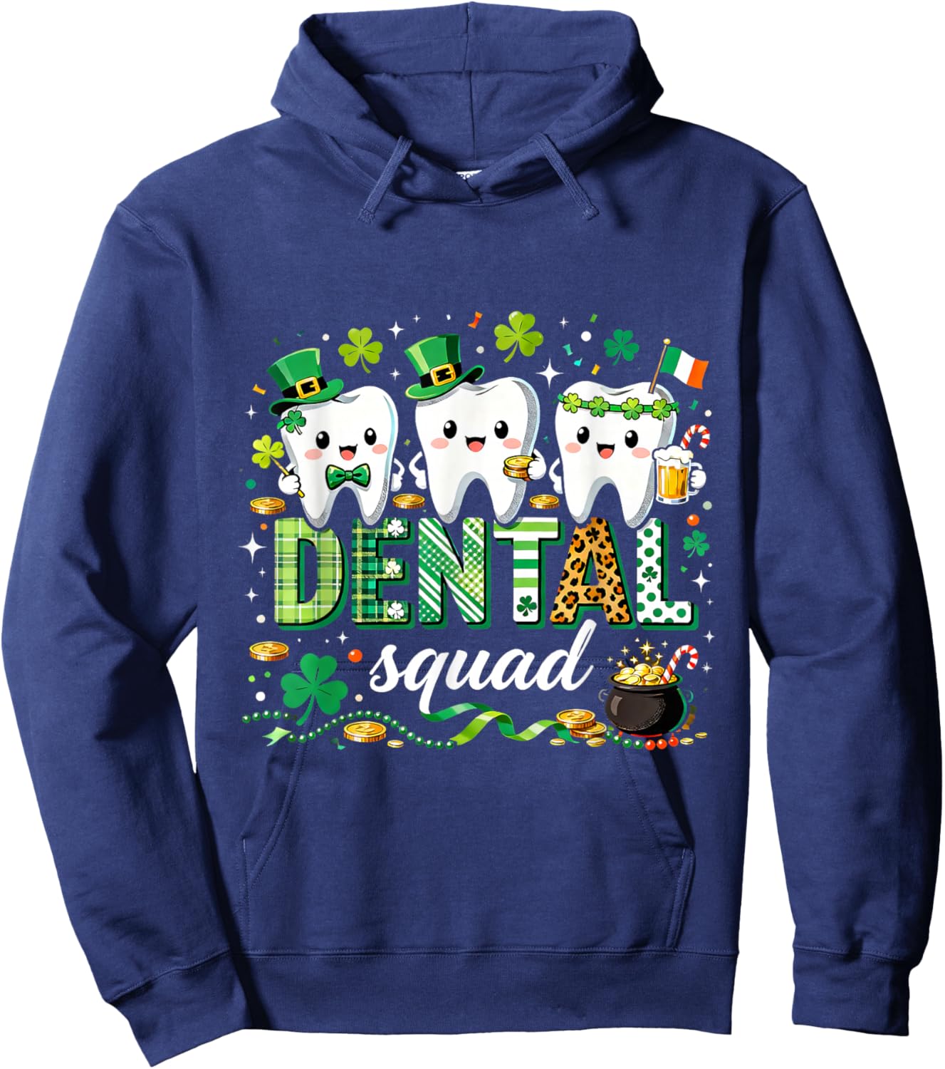 Dental Squad St Patricks Day Dentist Hygienist Fun Hoodie - Hoodie | Navy