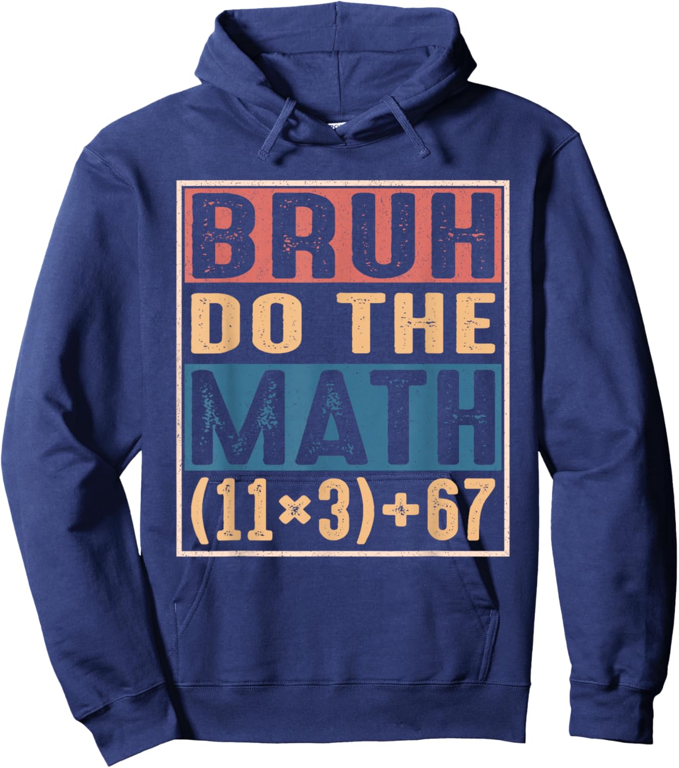 100 Days School Math Equation Bruh Do The Math 100 67 Meme Hoodie - Hoodie | Navy