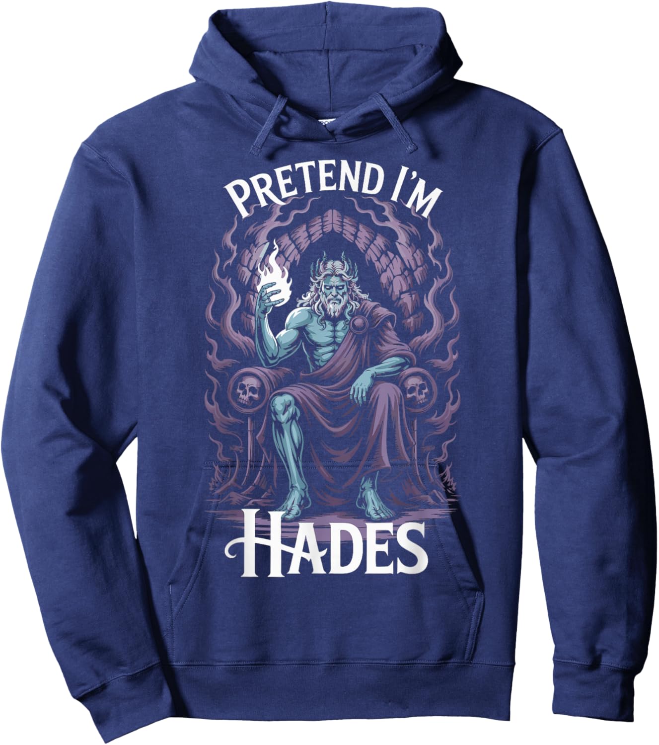 Pretend I'm Hades Costume Ancient Greek God Mythologist Hoodie - Hoodie | Navy