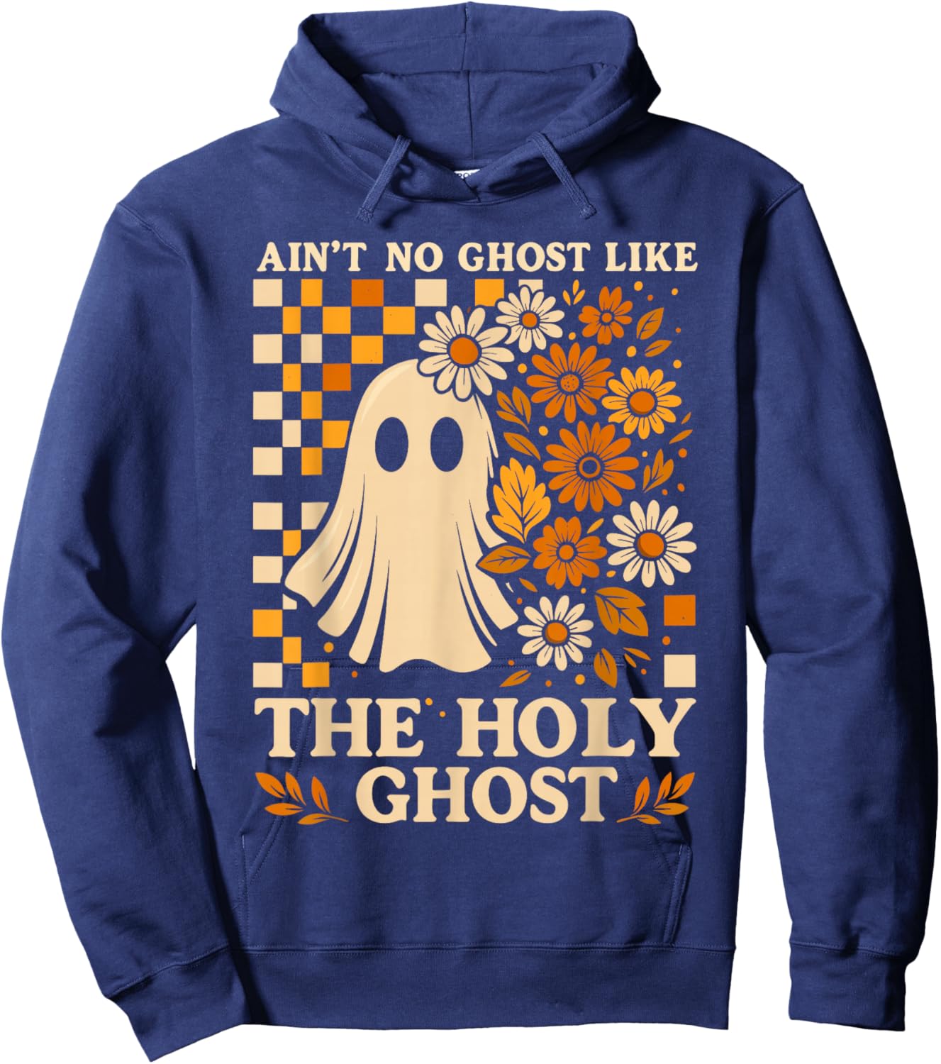 Christian Halloween Shirt Ain’t No Ghost Like The Holy Ghost Hoodie - Hoodie | Navy