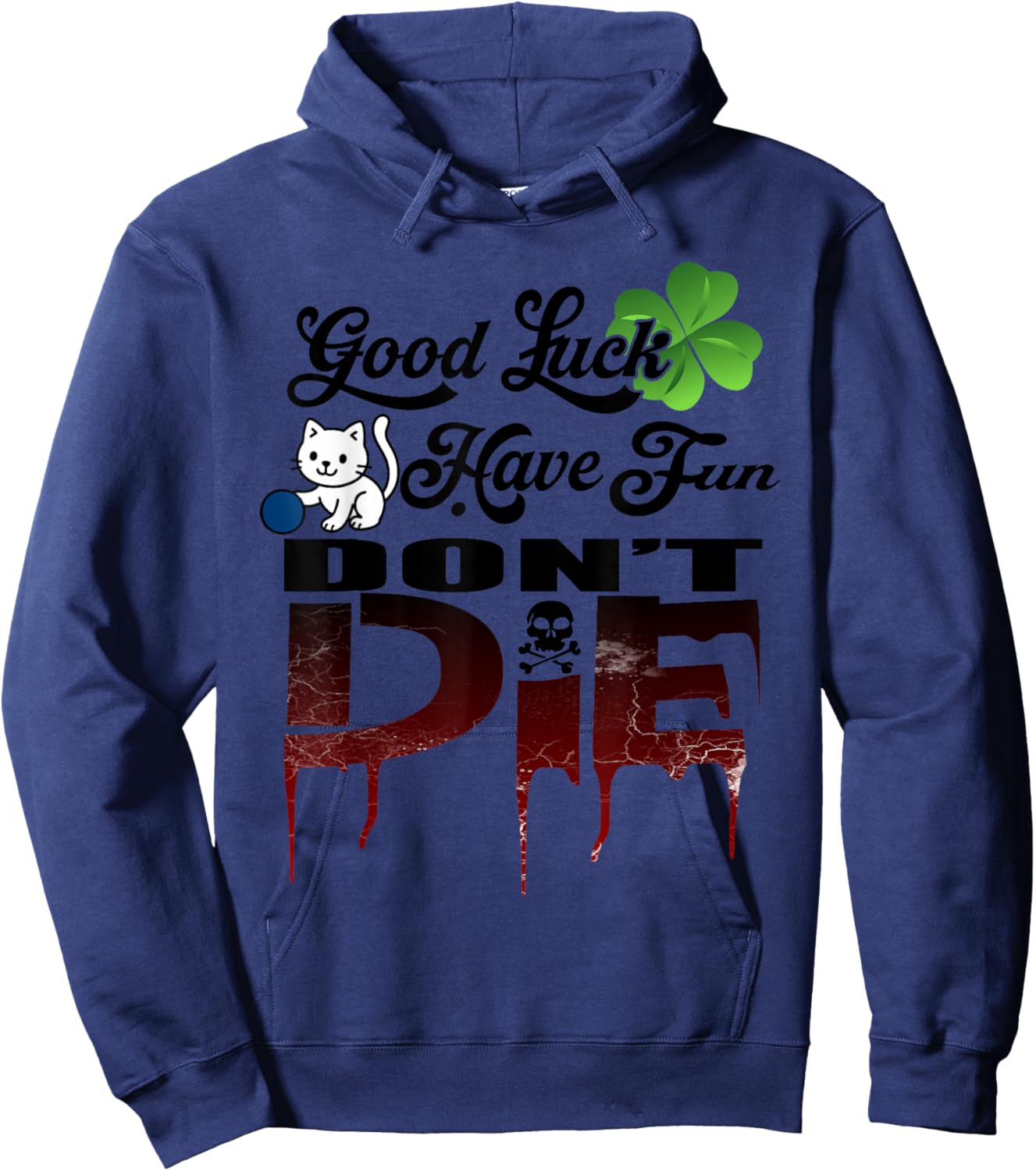 Good Luck Have Fun Don't Die Gamer Saying GLHF Gamer Design Hoodie - Hoodie | Navy