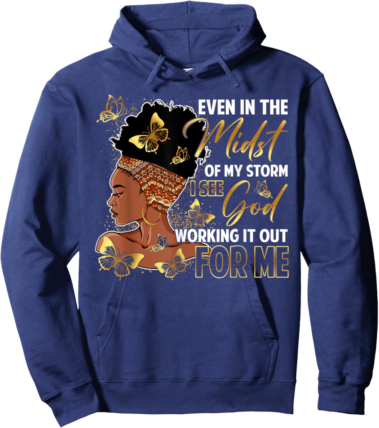 Even in The Midst of My Storm Black History Month Woman Girl Hoodie - Hoodie | Navy