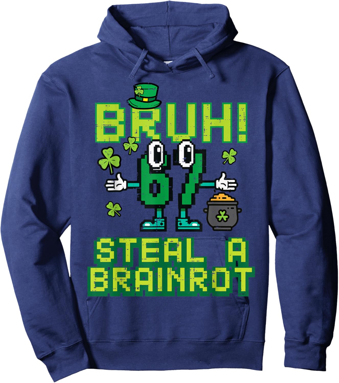 Bruh Steal A Brainrot 67 6 7 St Patricks Day Boys Kids Youth Hoodie - Hoodie | Navy