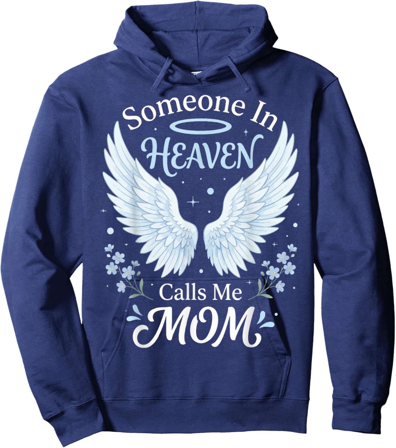 Someone in Heaven Calls Me Mom Hoodie - Hoodie | Navy