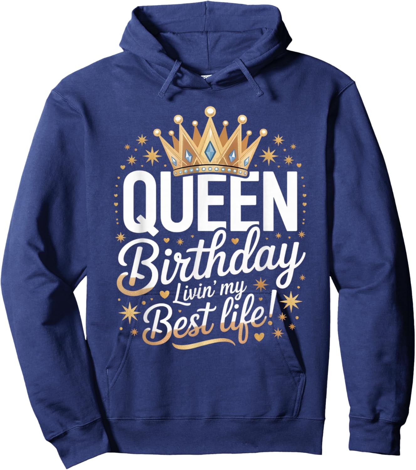 Birthday Queen Livin’ Best Life Crown Bday Celebration Hoodie - Hoodie | Navy