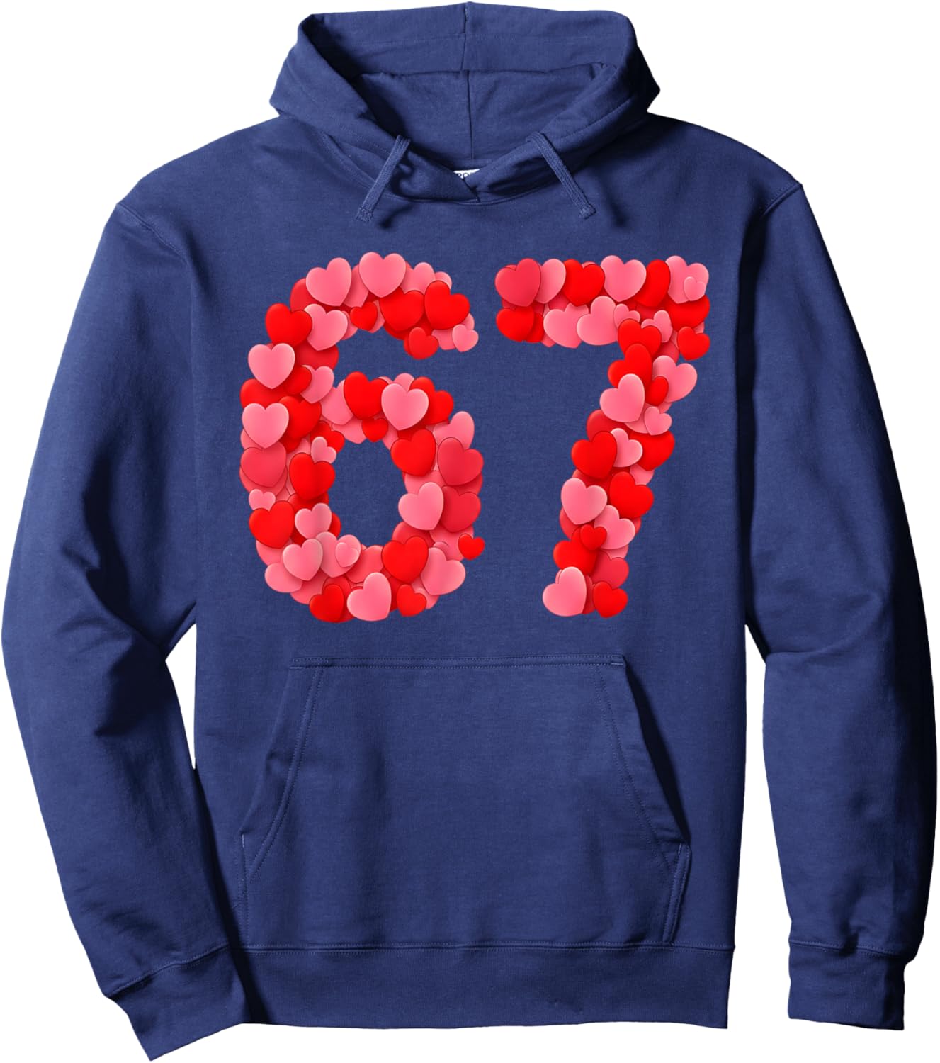 Valentine’s Day 67 Meme Funny Six Seven 6 7 Valentine Hearts Hoodie - Hoodie | Navy