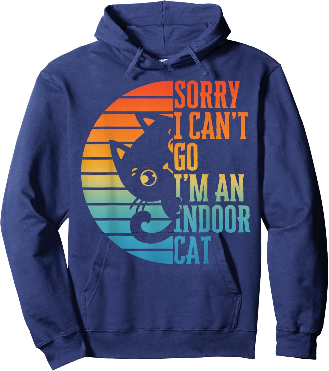 Sorry I Can't Go I'm an Indoor Cat Introvert Cats Lover Hoodie - Hoodie | Navy