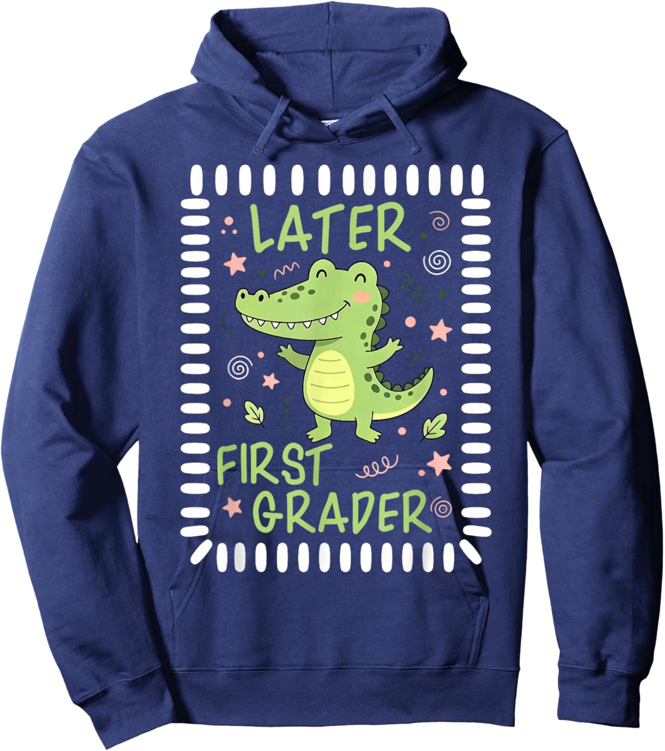See You Later 1st Grader Last Day School Teacher Alligator Hoodie - Hoodie | Navy