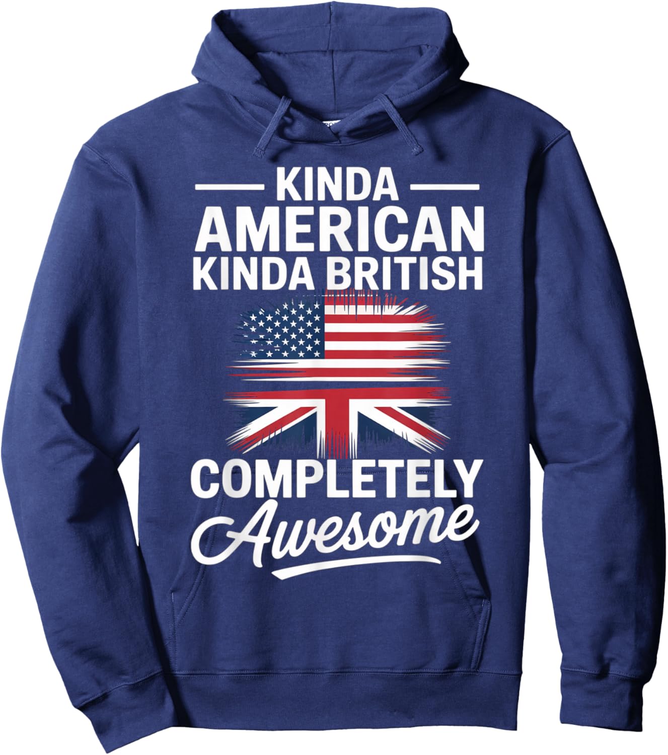 Kinda American Kinda British Dual Citizenship USA UK Flag Us Hoodie - Hoodie | Navy