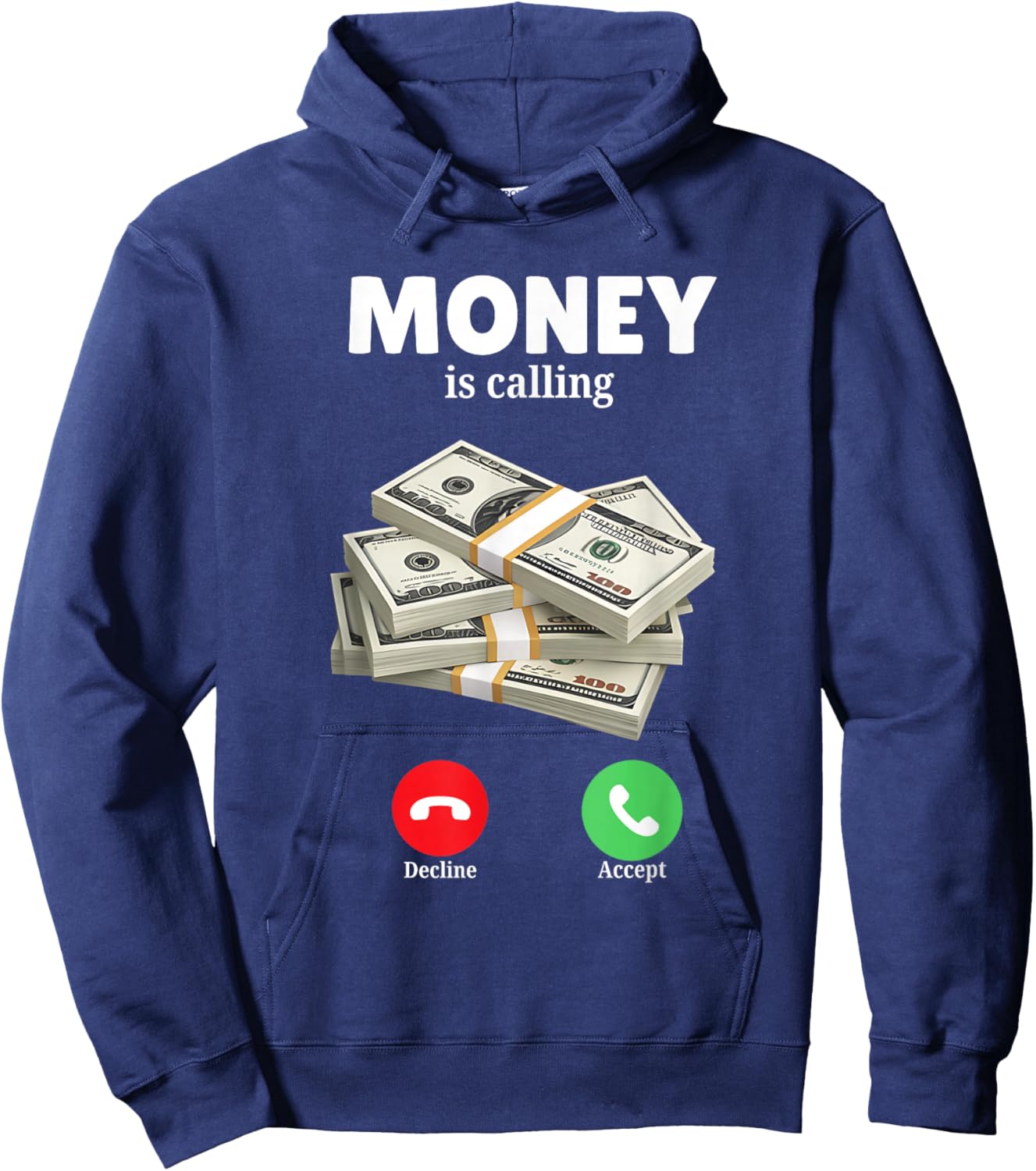 Money is Calling Fun Graphic for Money Lovers and Dreamers Hoodie - Hoodie | Navy