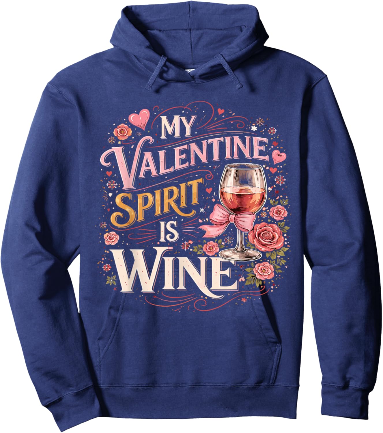 Funny My Valentine Spirit is Wine Hoodie - Hoodie | Navy