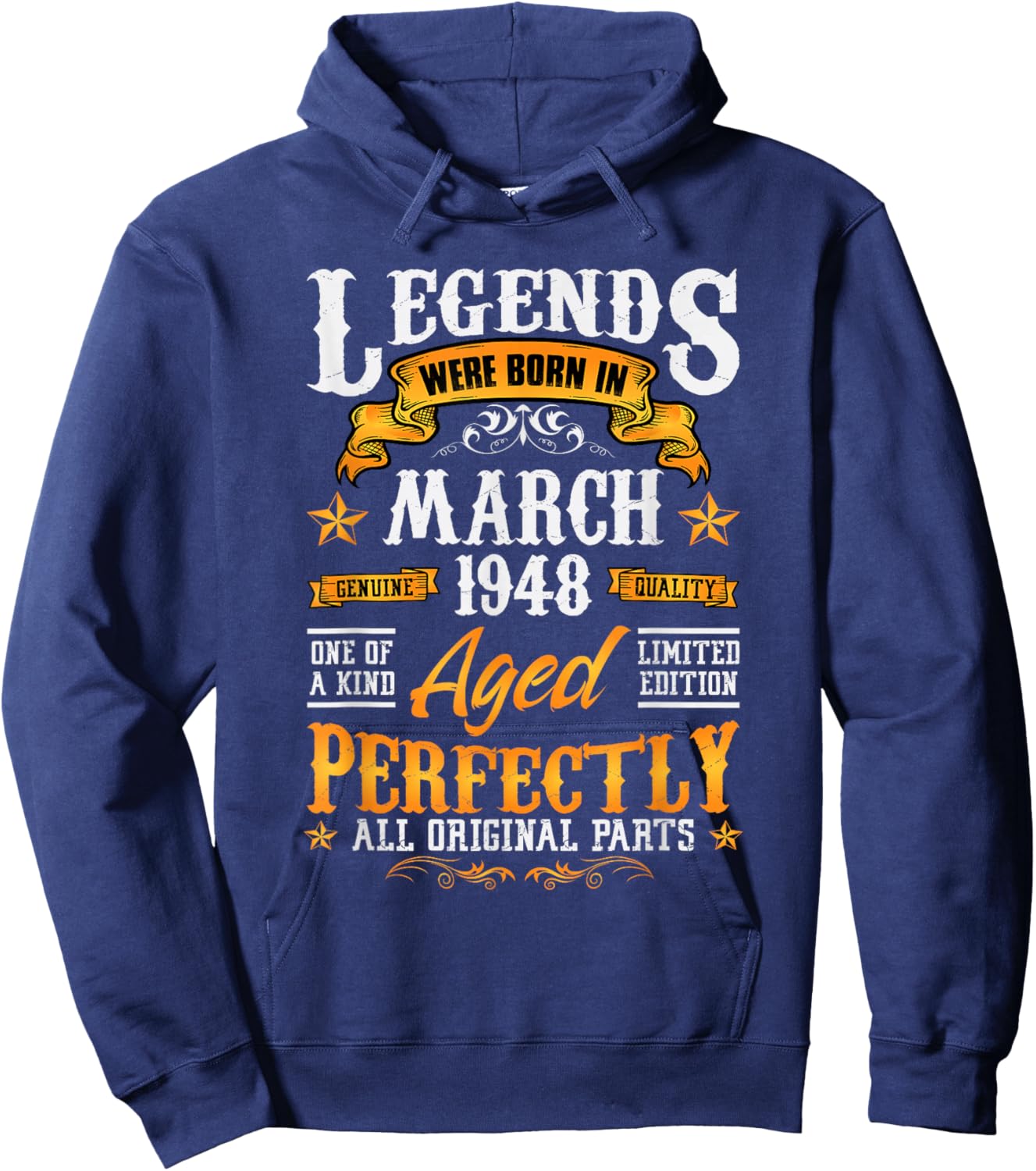78rd Birthday Vintage Legends Born in 1948 78 Years March Hoodie - Hoodie | Navy