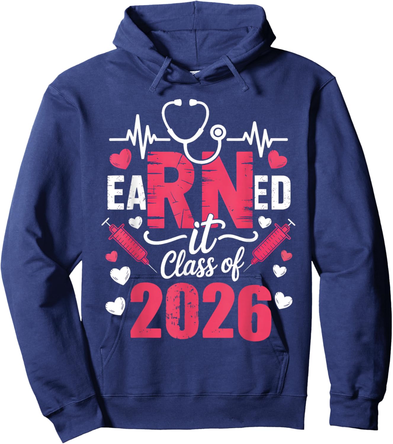 Earned It Class of 2026 Nurse Vintage Graduate RN LPN Nurse Hoodie - Hoodie | Navy