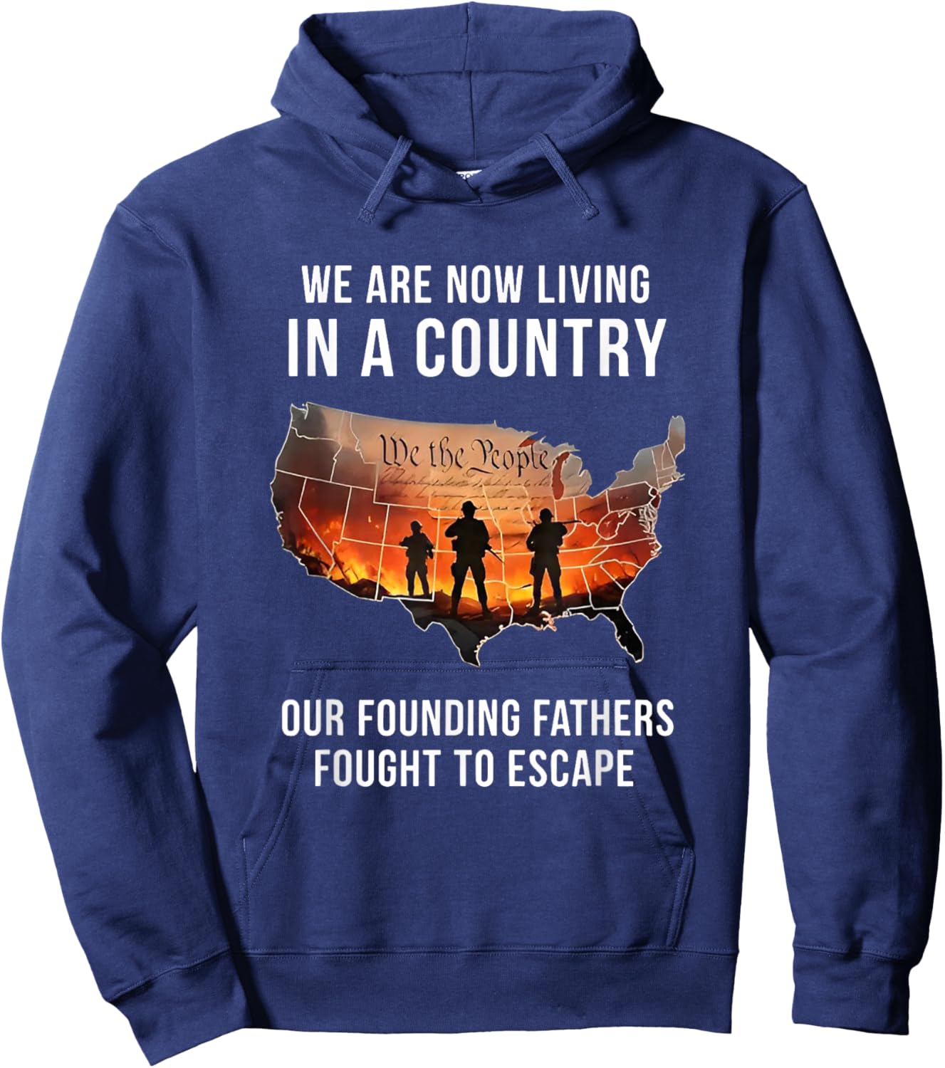 We are Now Living in A Country Our Founding Fathers Hoodie - Hoodie | Navy