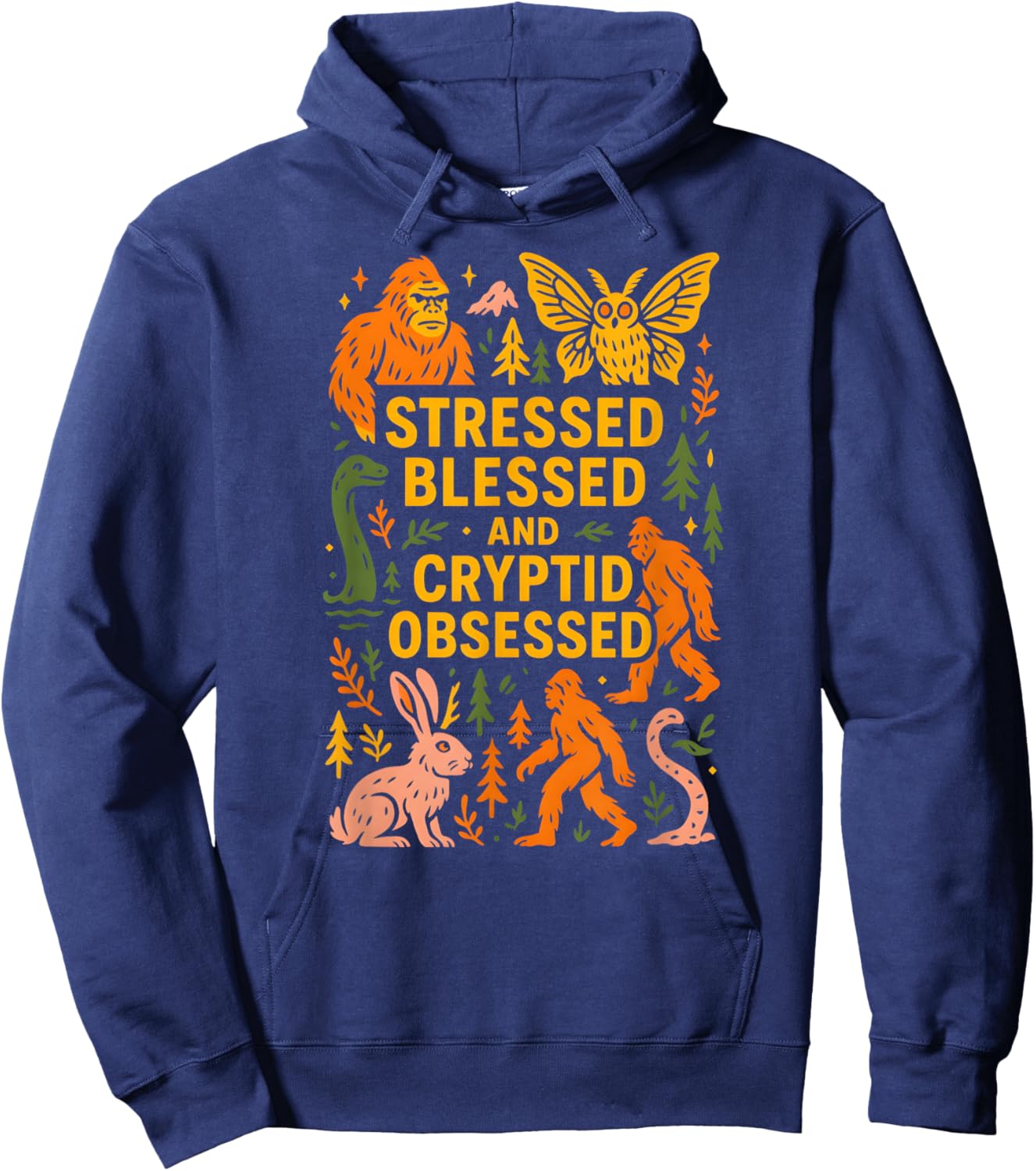 Bigfoot Stressed Blessed Cryptid Obsessed Mothman Hoodie - Hoodie | Navy
