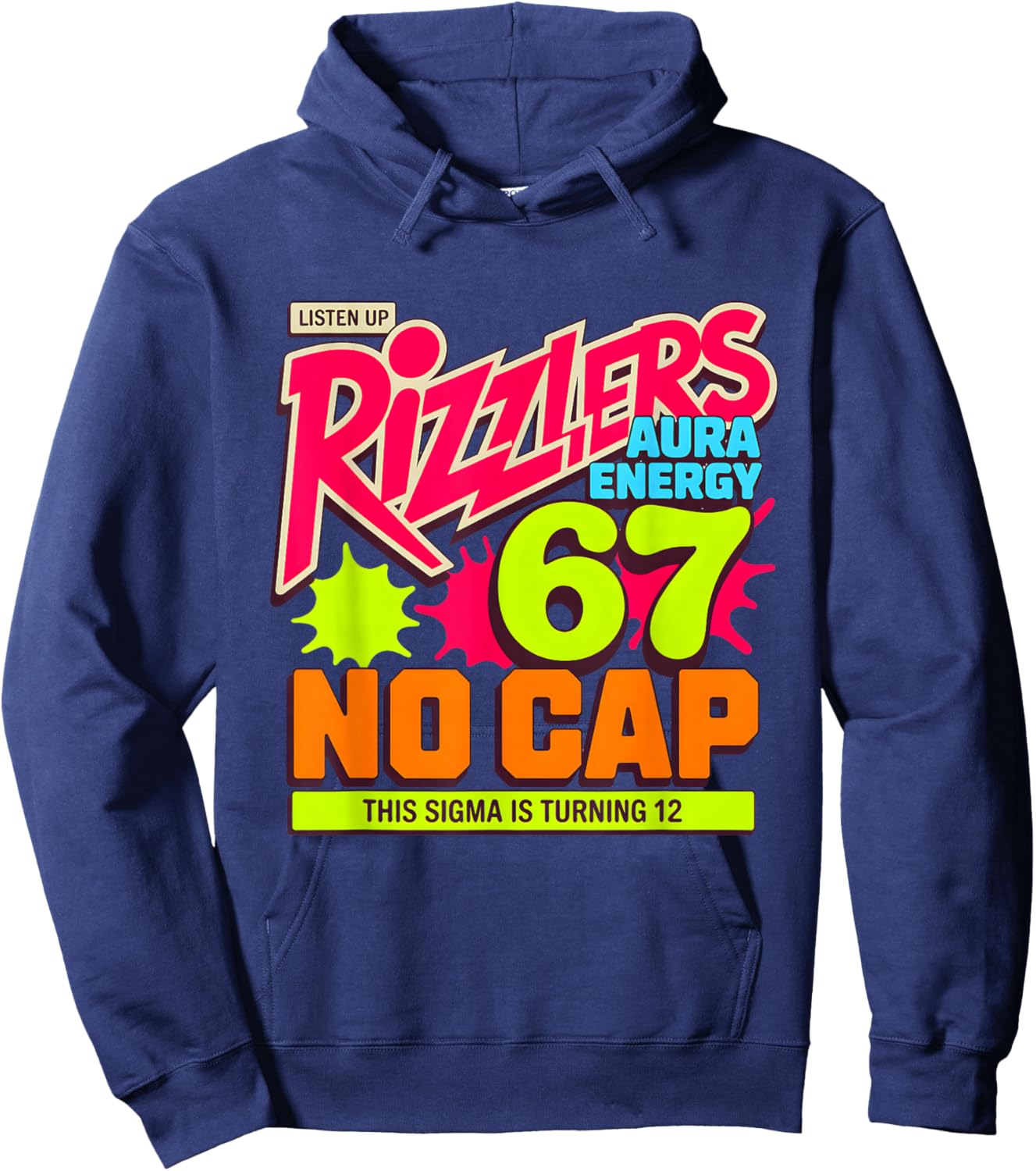 Turning 12 Listen Up Rizzlers Sigma 67 Aura 12th Birthday Hoodie - Hoodie | Navy