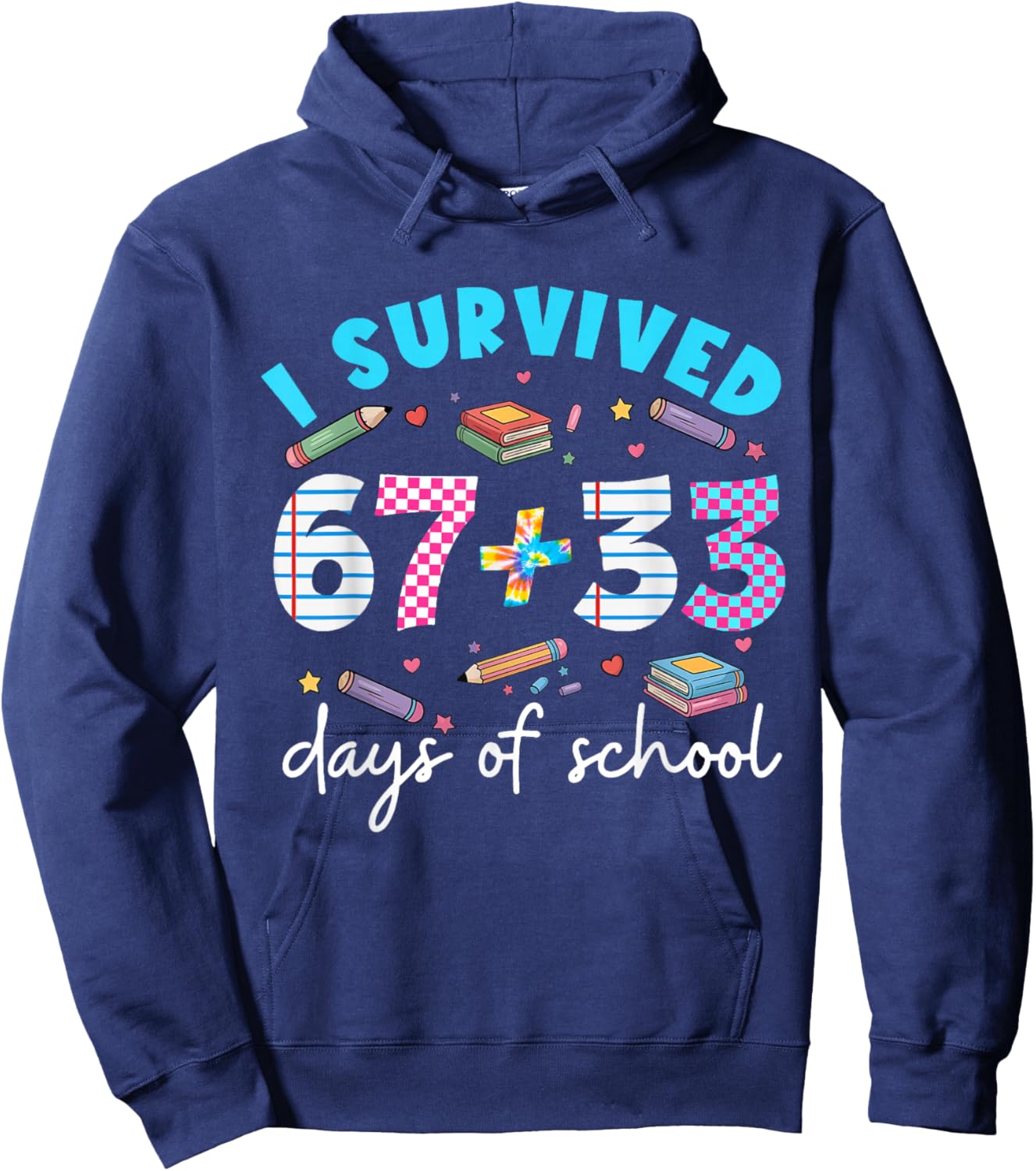 I Survived 67 33 Days of School for Teachers Kids 100th Day Hoodie - Hoodie | Navy