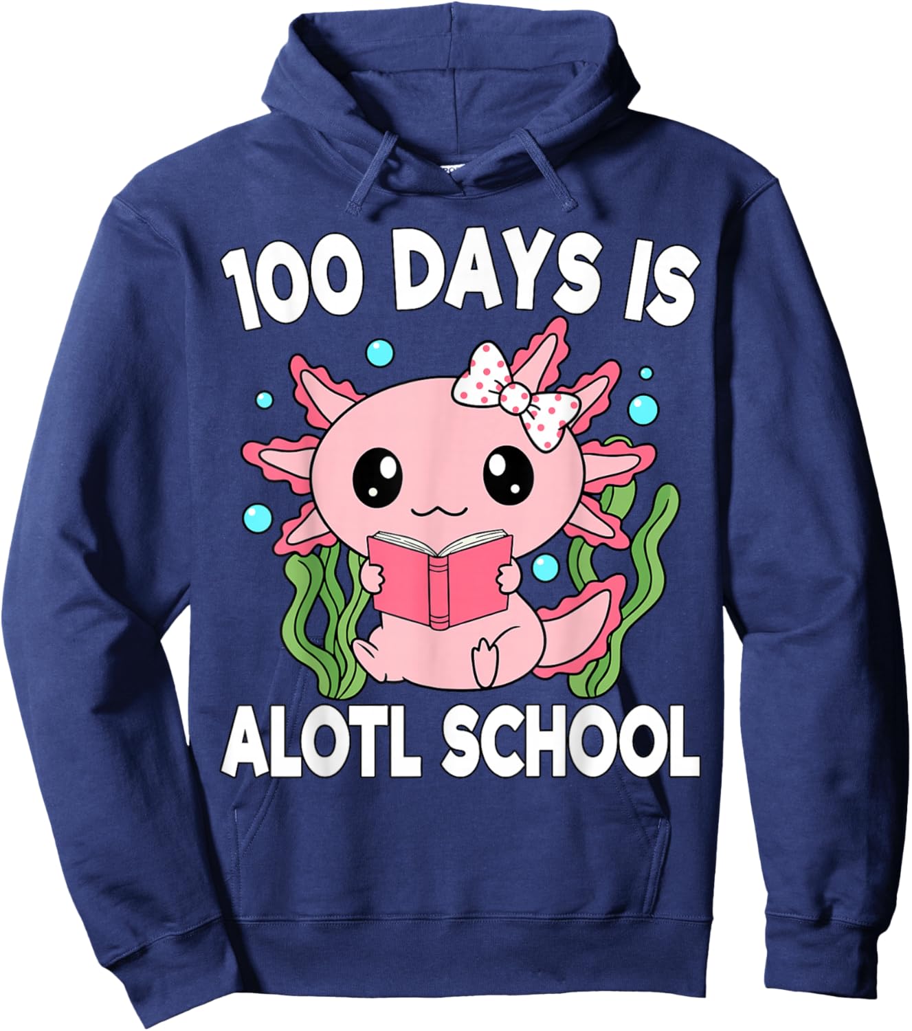 Axolotl 100 Days of School Shirt Girls 100th Day of School Hoodie - Hoodie | Navy