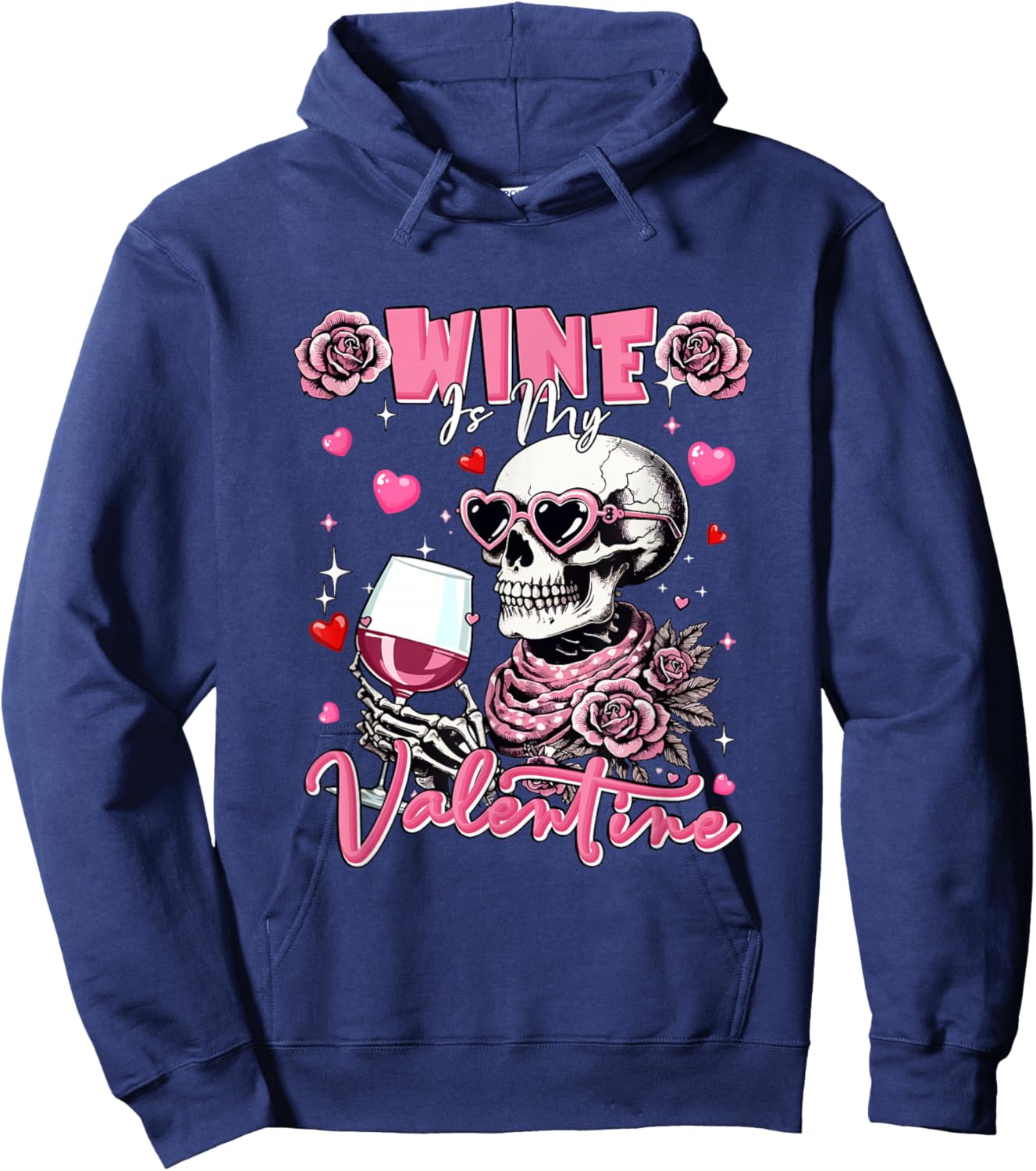 Wine is My Valentine Skull Sunglasses Hearts Drinker Hoodie - Hoodie | Navy