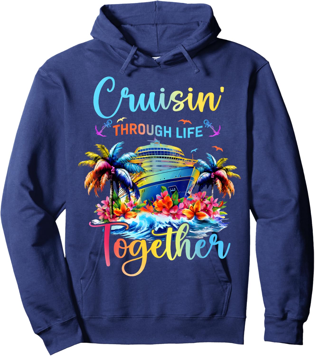 Cruisin Through Life Together Husband and Wife Cruise Couple Hoodie - Hoodie | Navy
