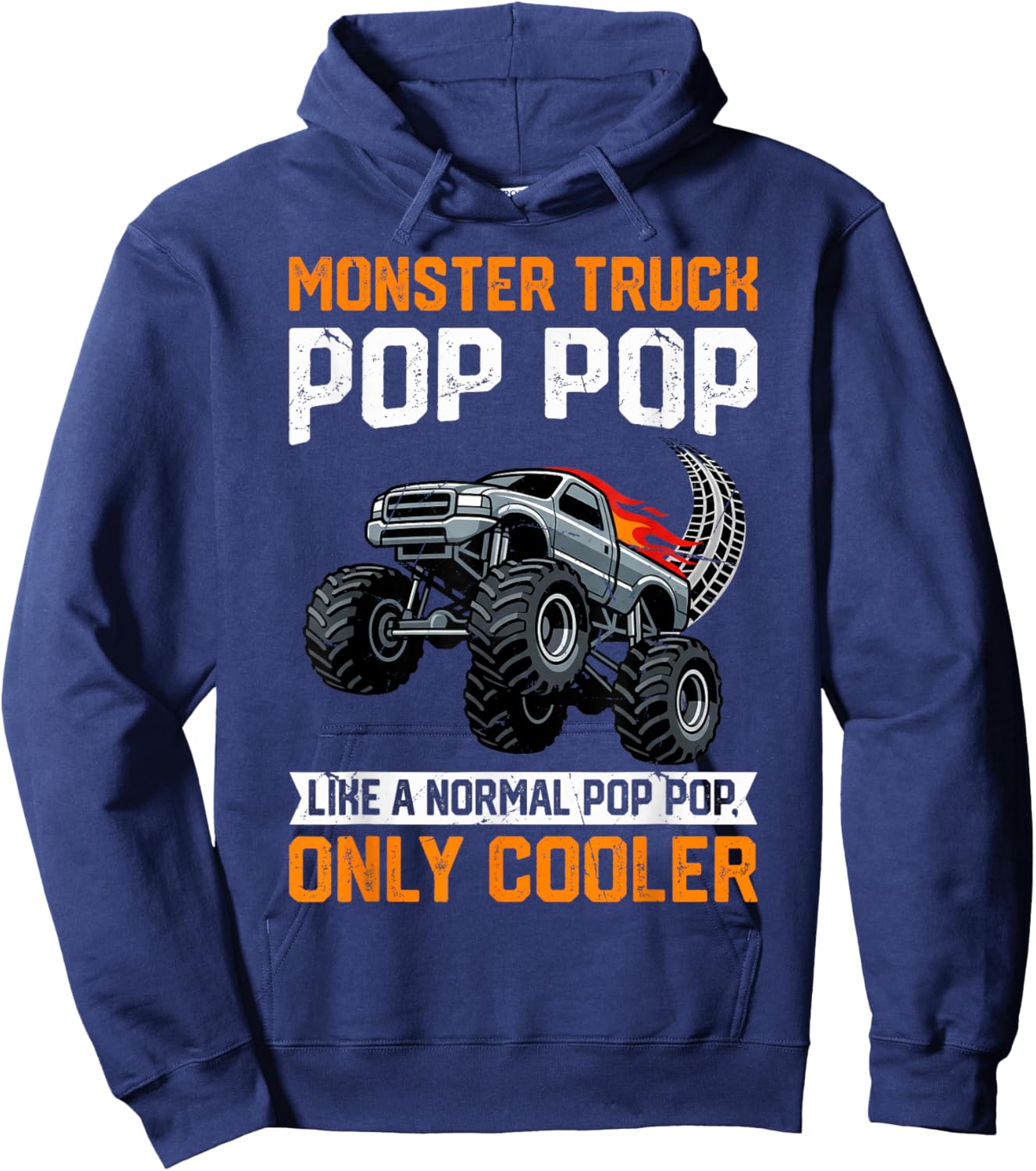 Monster Truck Pop Pop Like A Normal POP POP ONLY Cooler Hoodie - Hoodie | Navy