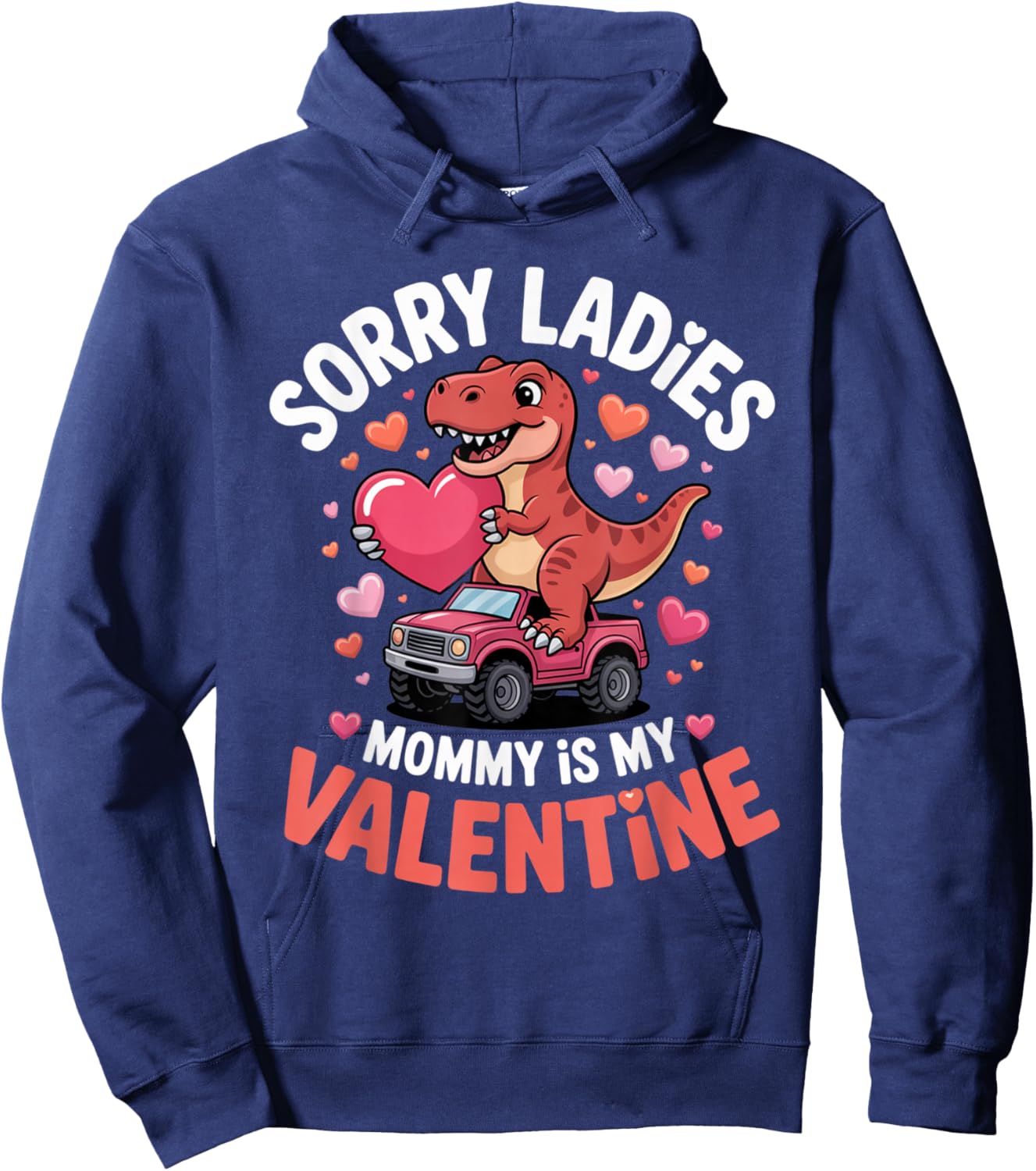 Sorry Ladies Mommy is My Valentine Funny Dinosaur Kids Boys Hoodie - Hoodie | Navy