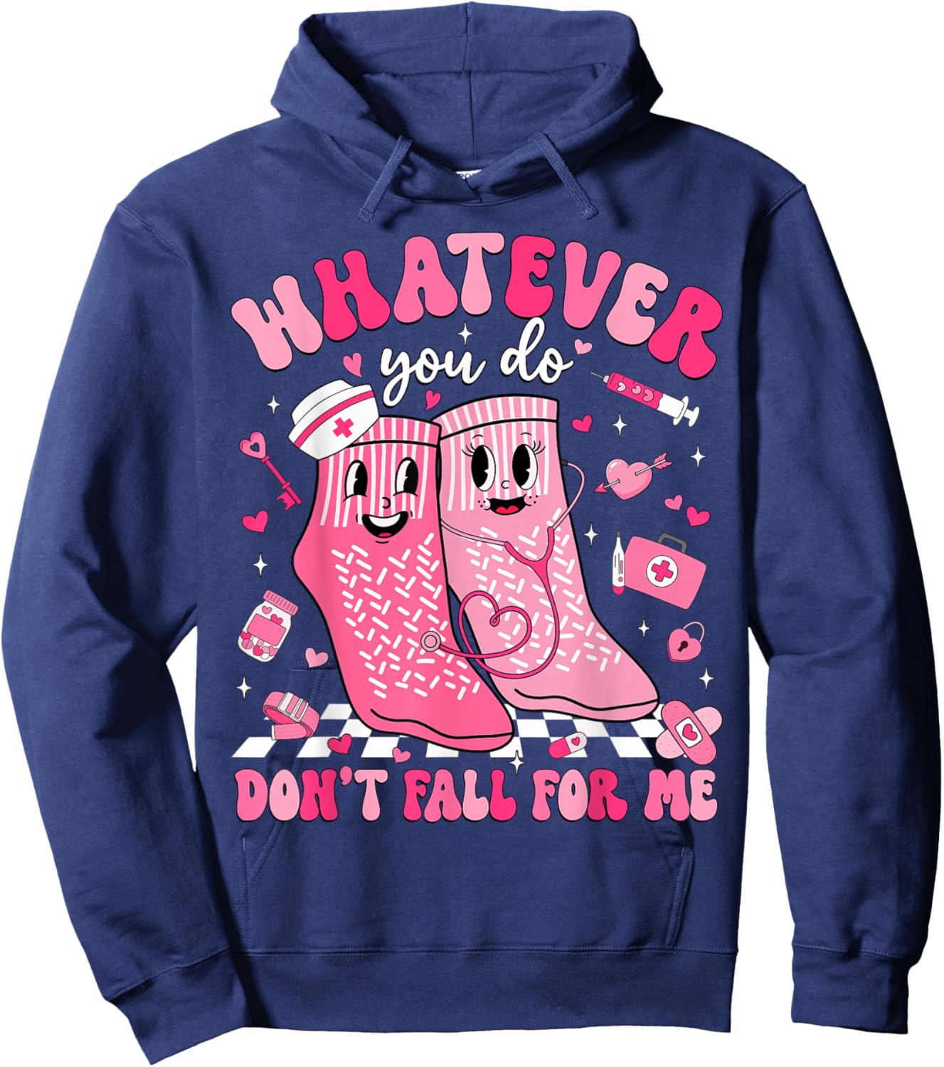 Whatever You Do Don't Fall for Me RN PCT CNA Nurse Valentine Hoodie - Hoodie | Navy