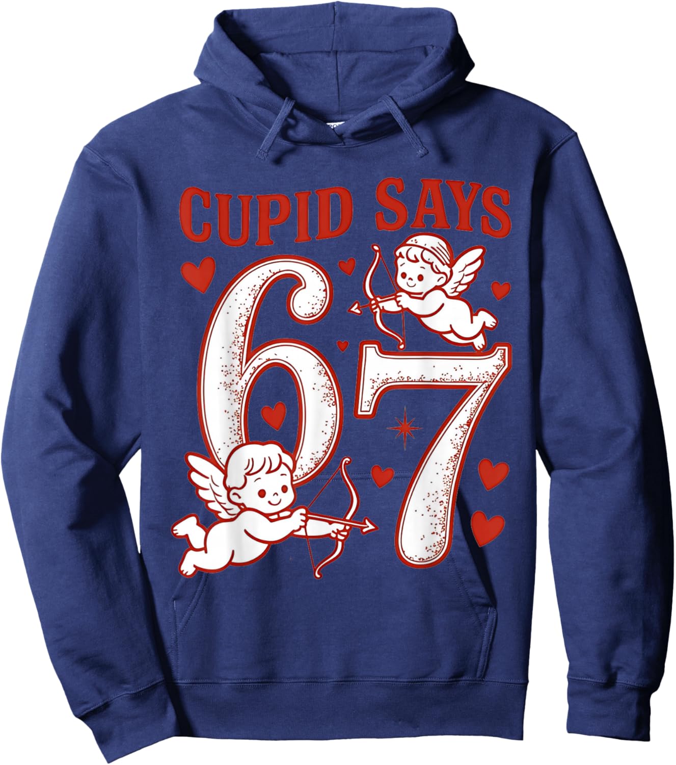 67 Cupid Says Six Seven 6 7 Meme Boys Girls Valentine's Day Hoodie - Hoodie | Navy