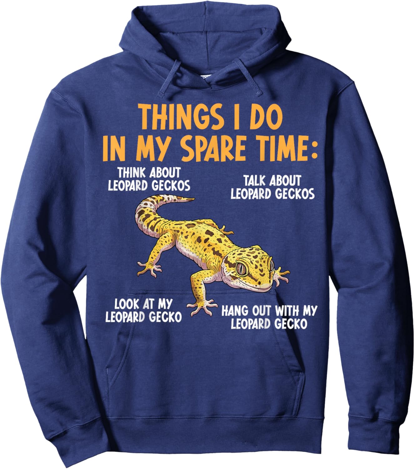 Things I Do Leopard Gecko Owner Leopard Gecko Lover Hoodie - Hoodie | Navy