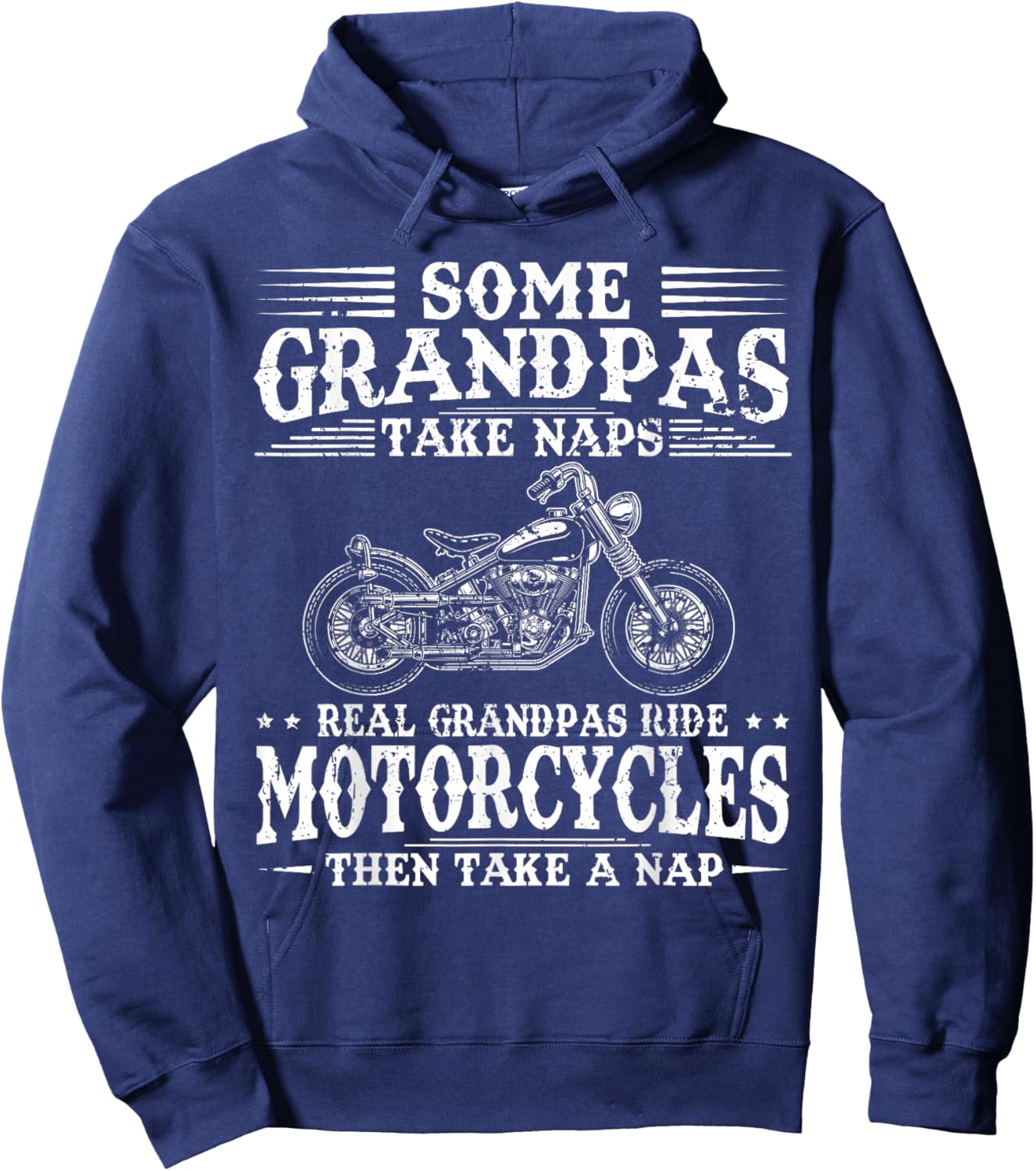 Some Grandpas Take Naps Real Grandpas Ride Motorcycles Hoodie - Hoodie | Navy