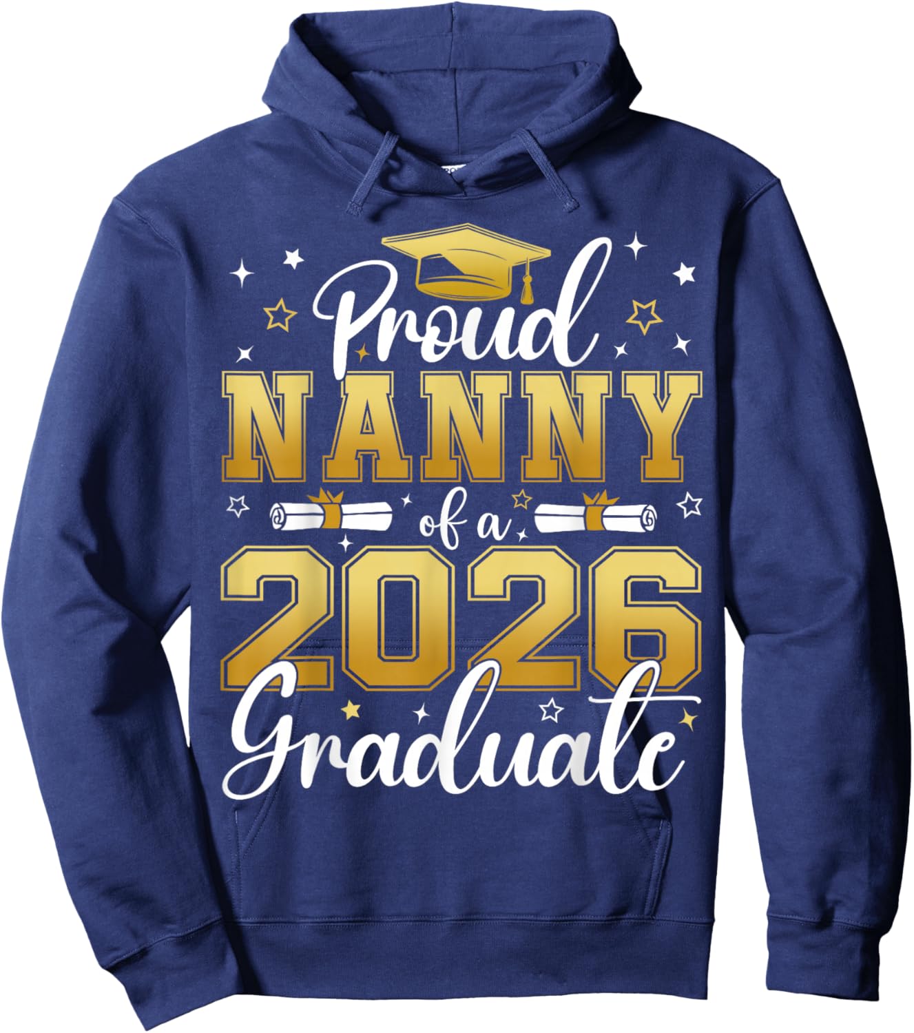 Proud Nanny of a Class of 2026 Graduate Senior Graduation Hoodie - Hoodie | Navy