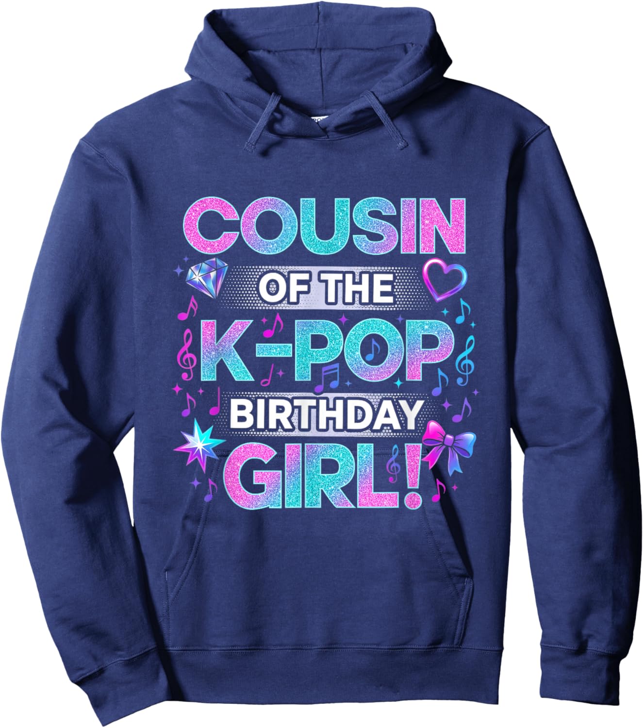 Cousin of The K-Pop Birthday Girls Korean Music Lovers Hoodie - Hoodie | Navy
