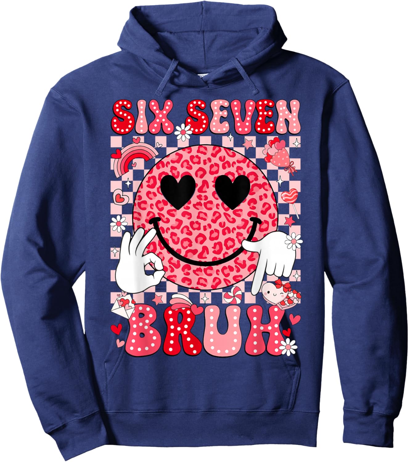 67 Six Seven Bruh Funny Valentine 6 7 Meme Kids Girls Women Hoodie - Hoodie | Navy