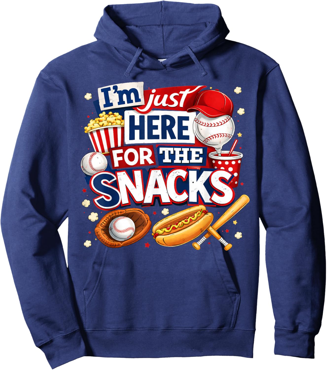 I'm Just Here for The Snacks Funny Baseball Lover Men Women Hoodie - Hoodie | Navy