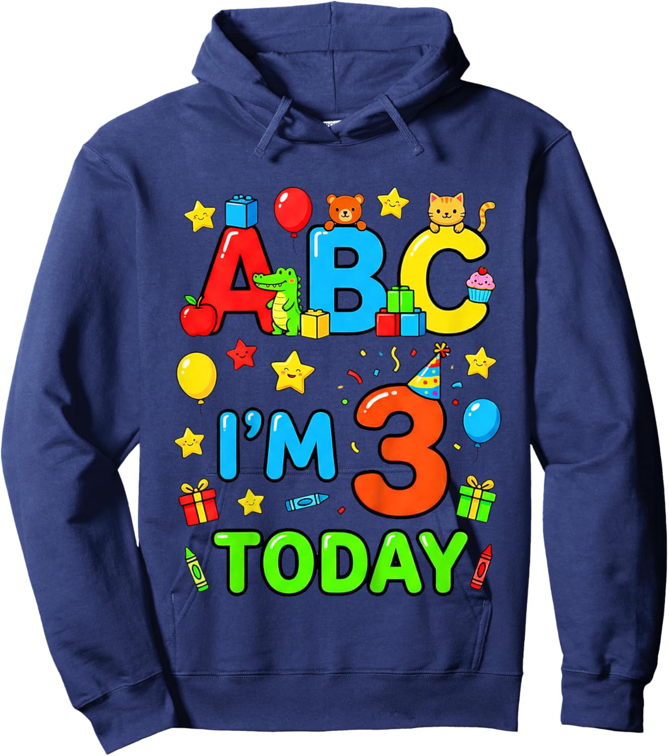 ABC I’m 3 Today 3rd Birthday Alphabet Toddler Hoodie - Hoodie | Navy